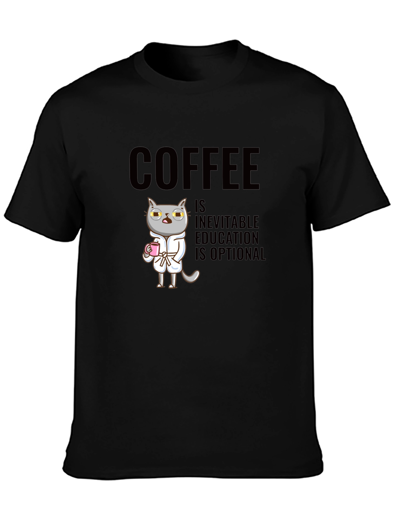 Coffee is Inevitable T-Shirt
