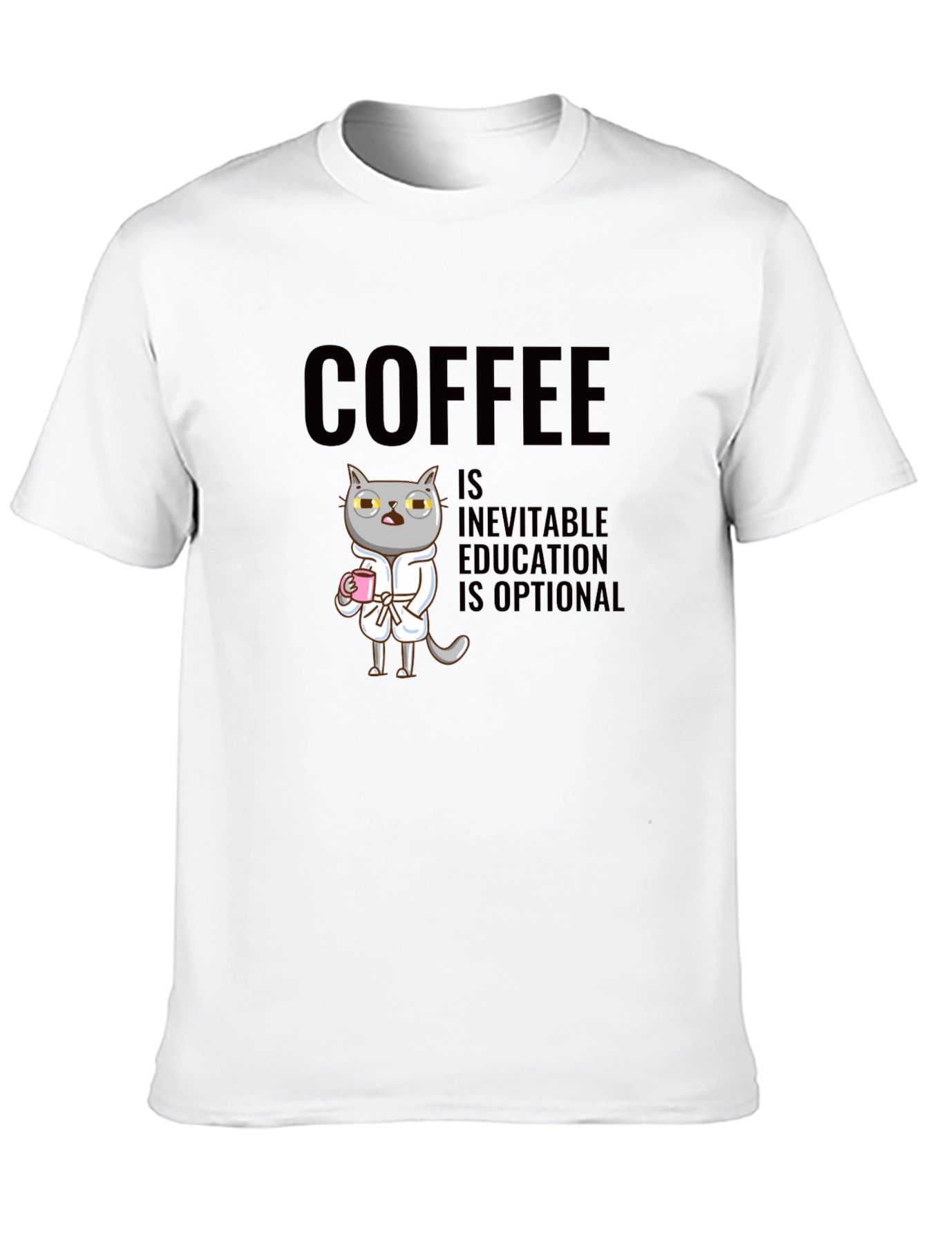 Coffee is Inevitable T-Shirt