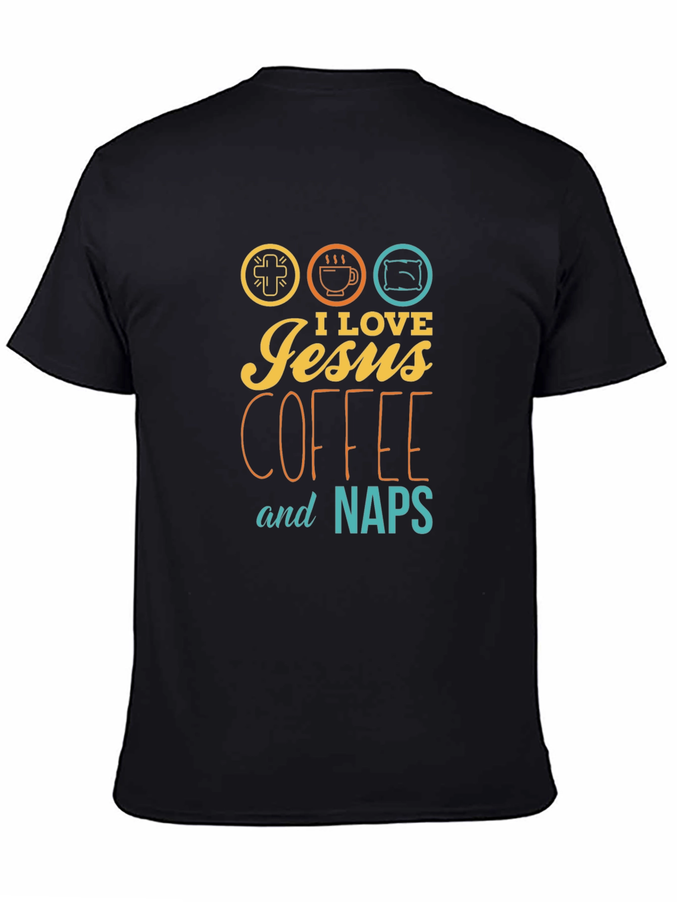 I Love Jesus Coffee and Naps Black T-Shirt