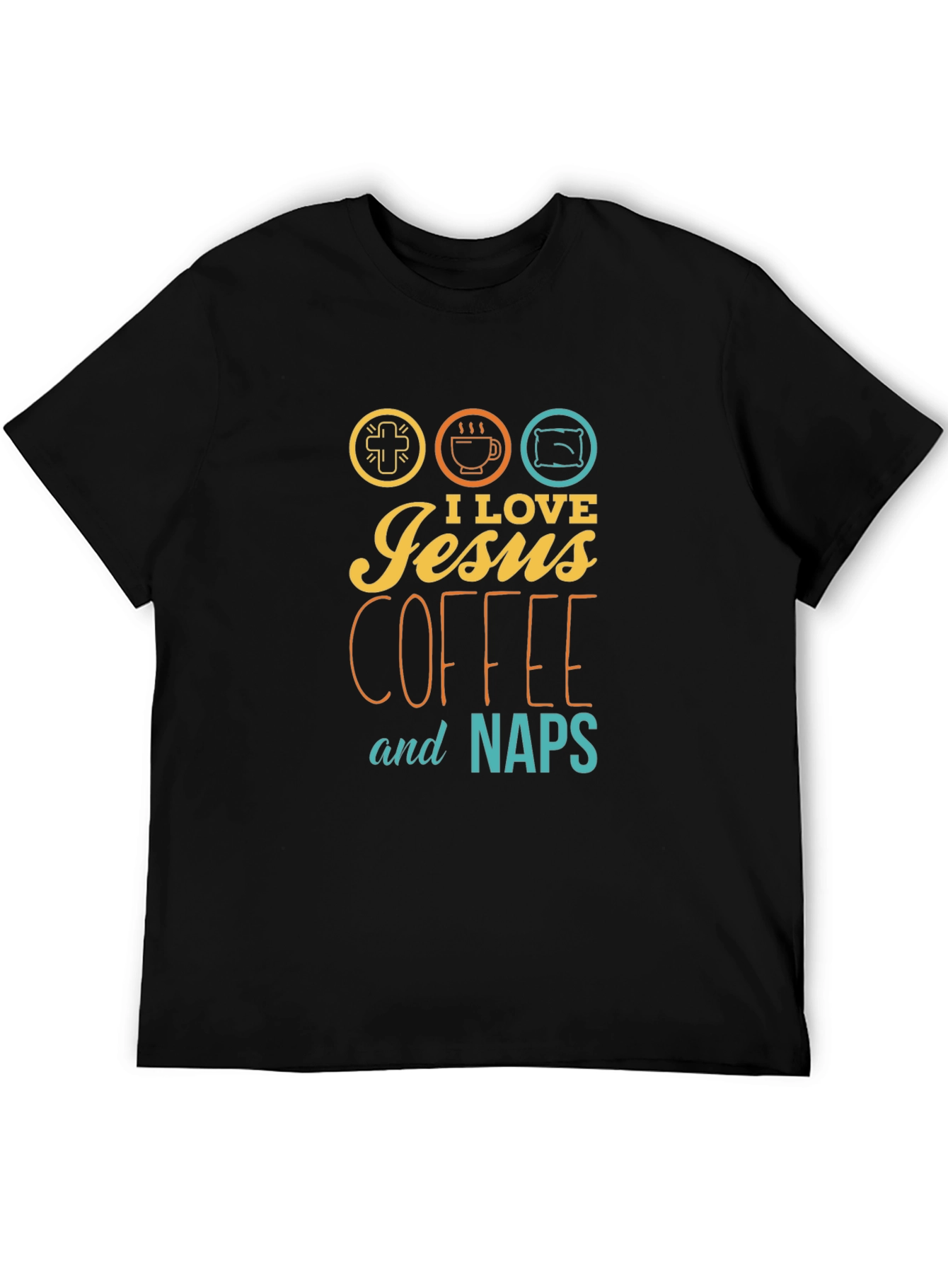 I Love Jesus Coffee and Naps Black T-Shirt