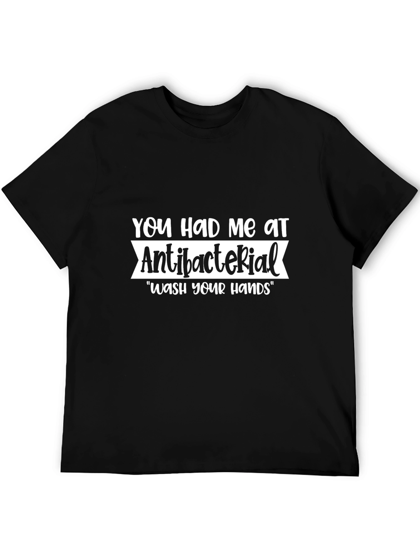 Antibacterial Wash Your Hands Graphic Tee