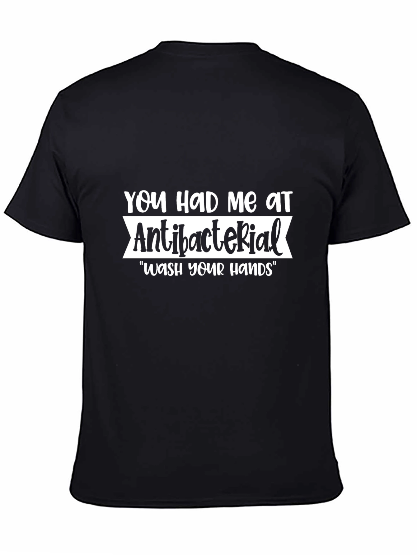 Antibacterial Wash Your Hands Graphic Tee