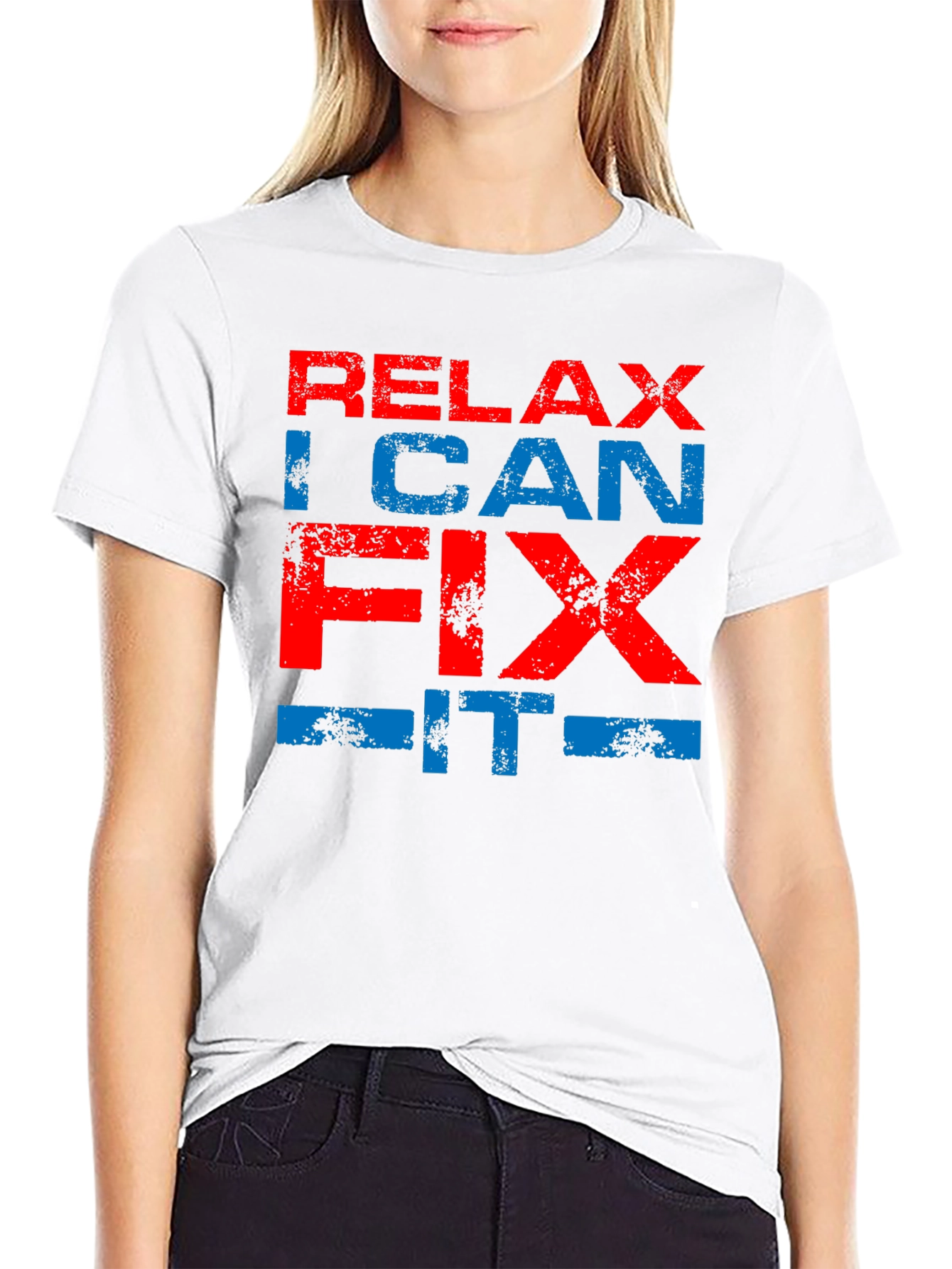 Relax I Can Fix It - Graphic T-Shirt