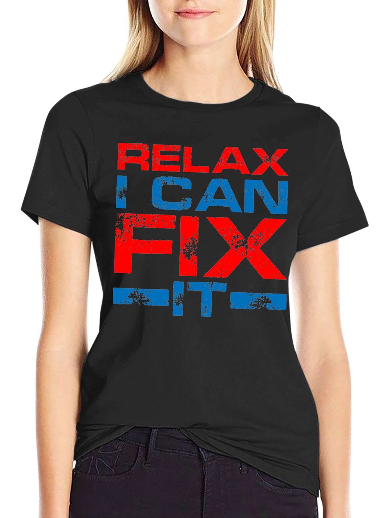Relax I Can Fix It - Graphic T-Shirt