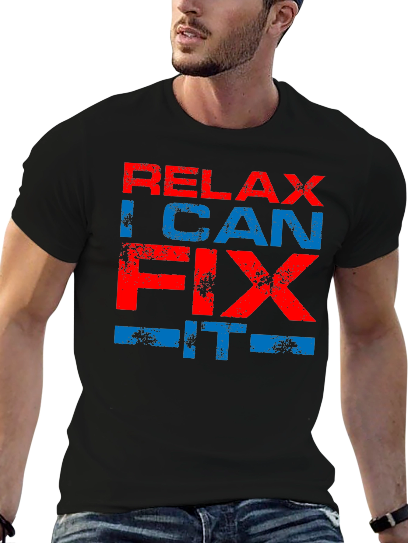 Relax I Can Fix It - Graphic T-Shirt