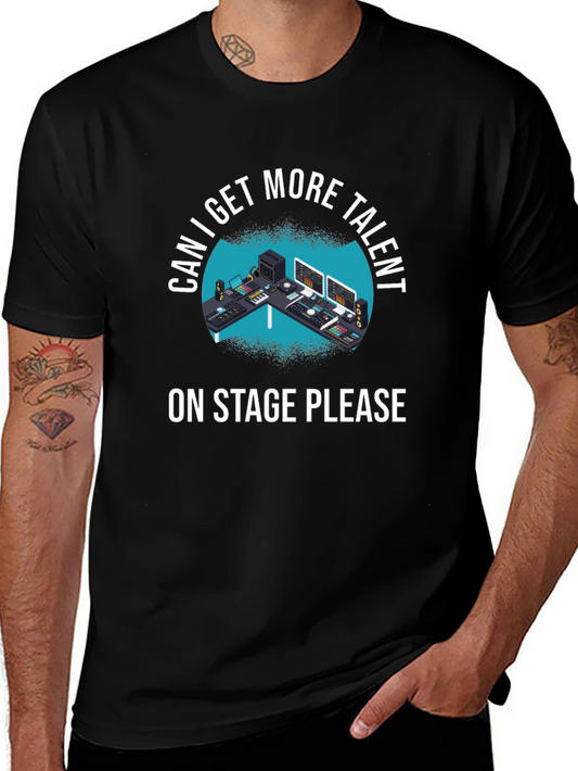 Talent Wanted T-Shirt - Stage Sound Engineer Tee