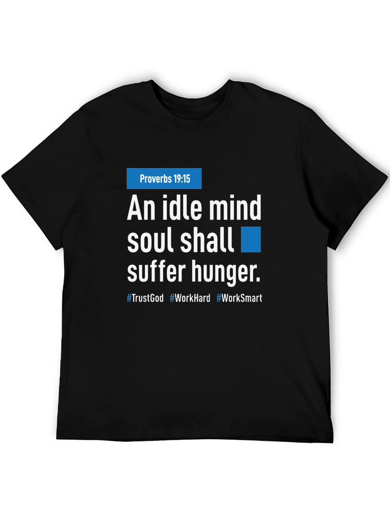 Idle Mind Graphic Tee - Proverbs 19:15 Inspiration
