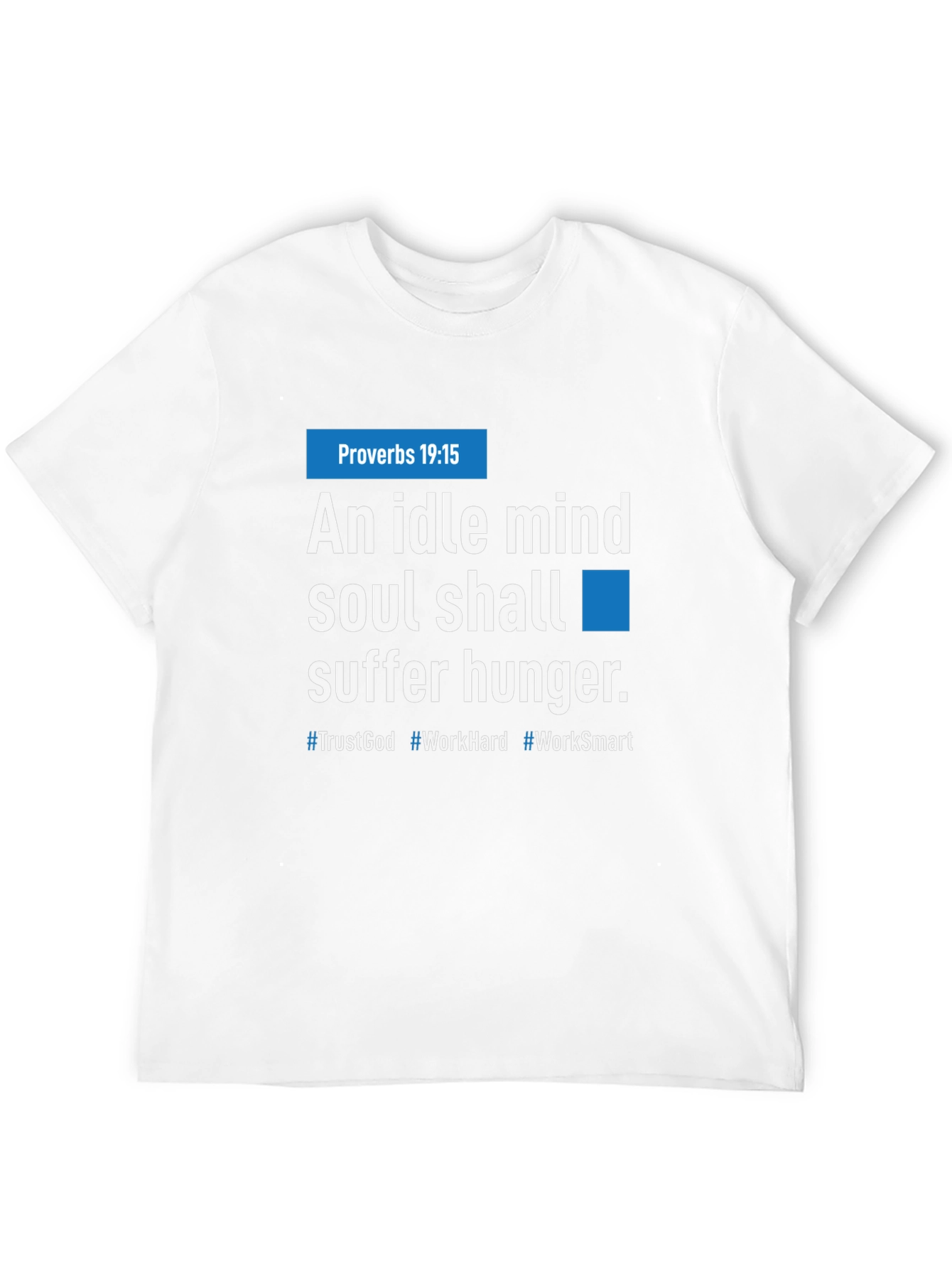 Idle Mind Graphic Tee - Proverbs 19:15 Inspiration