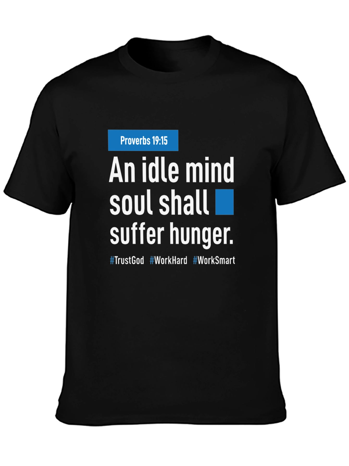 Idle Mind Graphic Tee - Proverbs 19:15 Inspiration