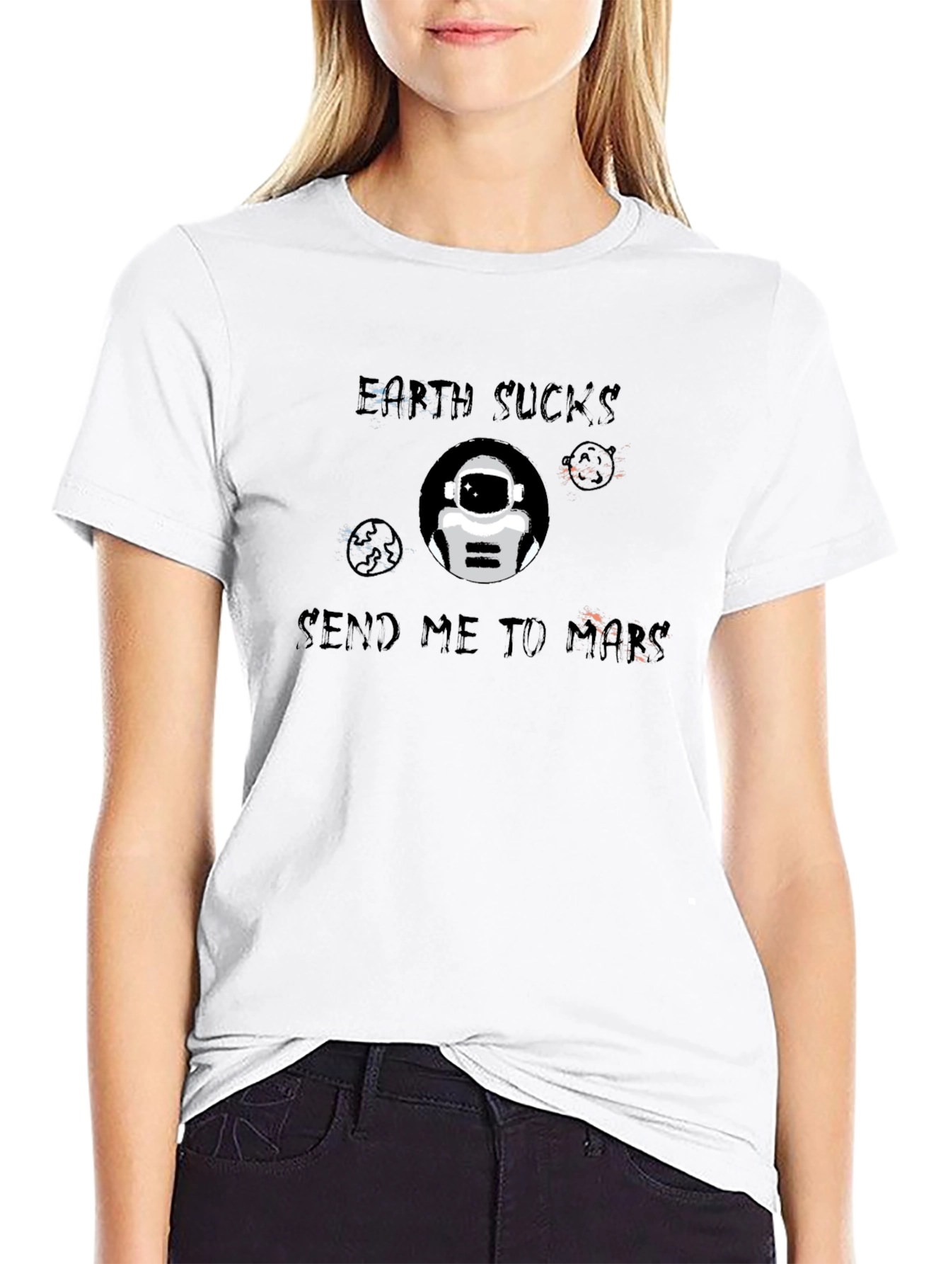 Earth Sucks Send Me To Mars T-Shirt