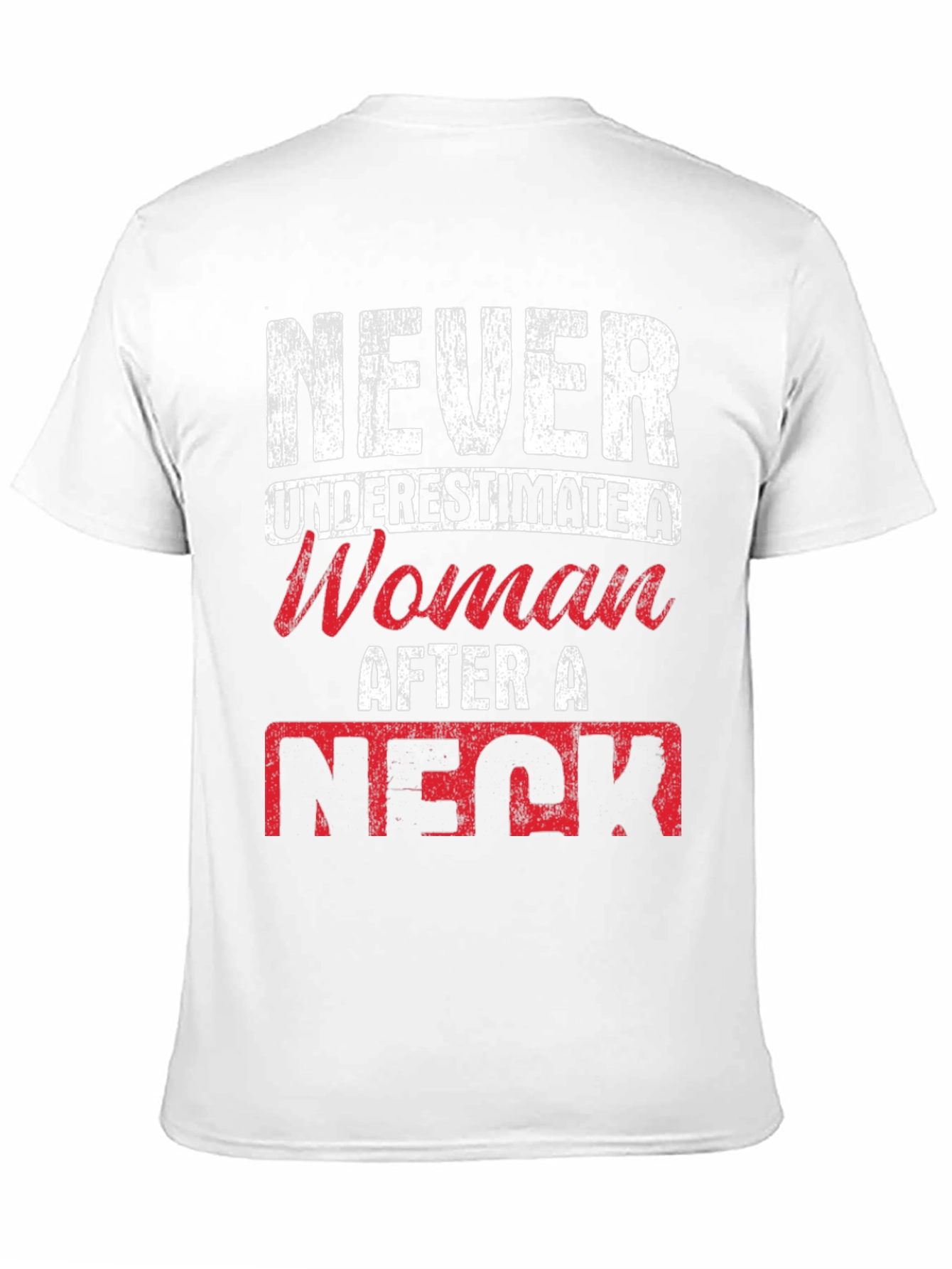 Never Underestimate a Woman T-Shirt