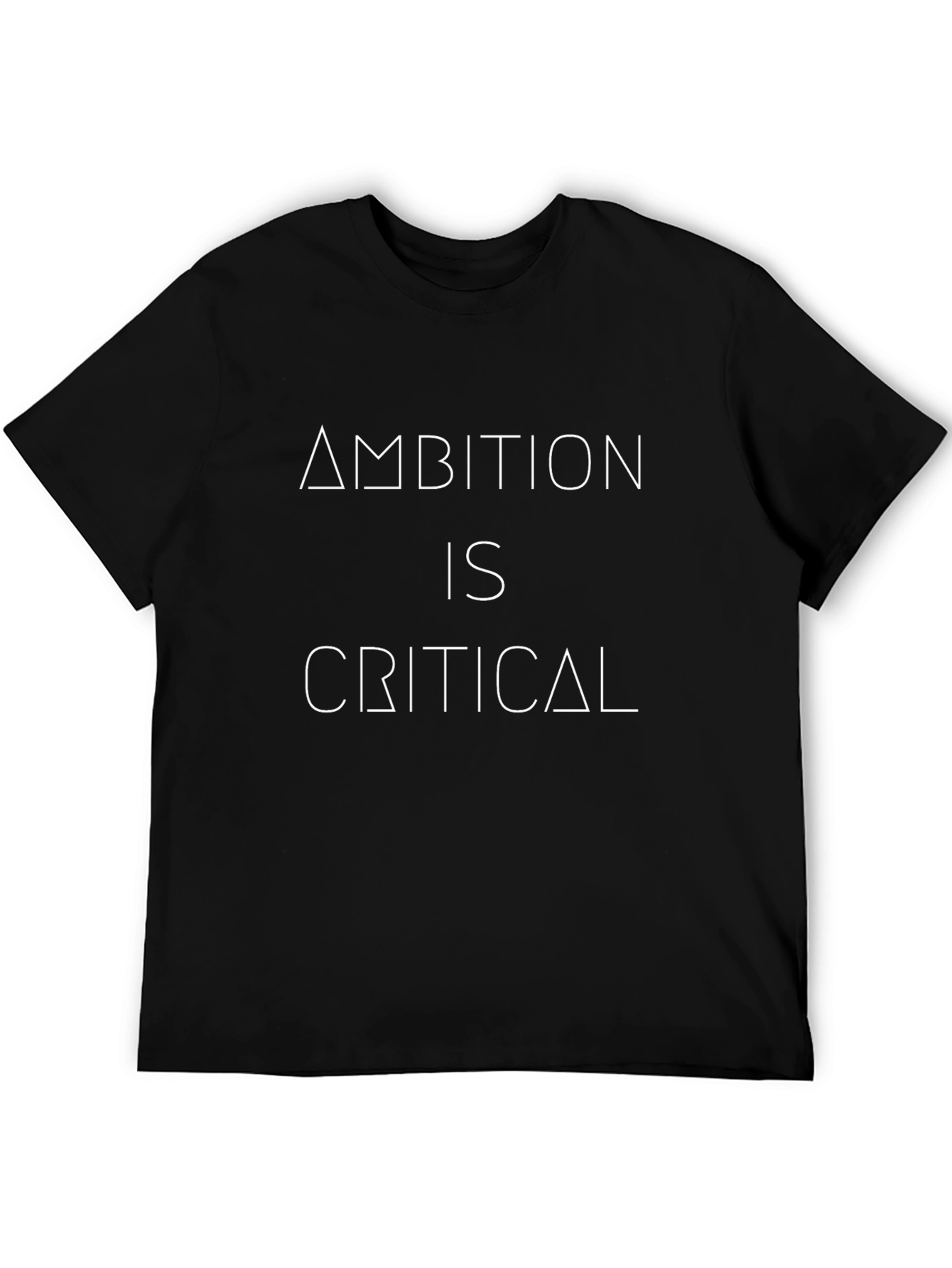 Ambition is Critical Graphic Tee