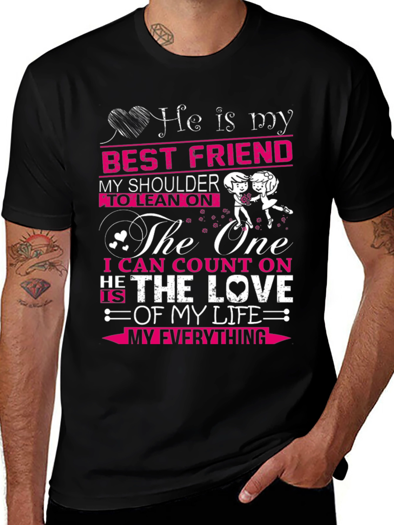 He Is My Best Friend T-Shirt