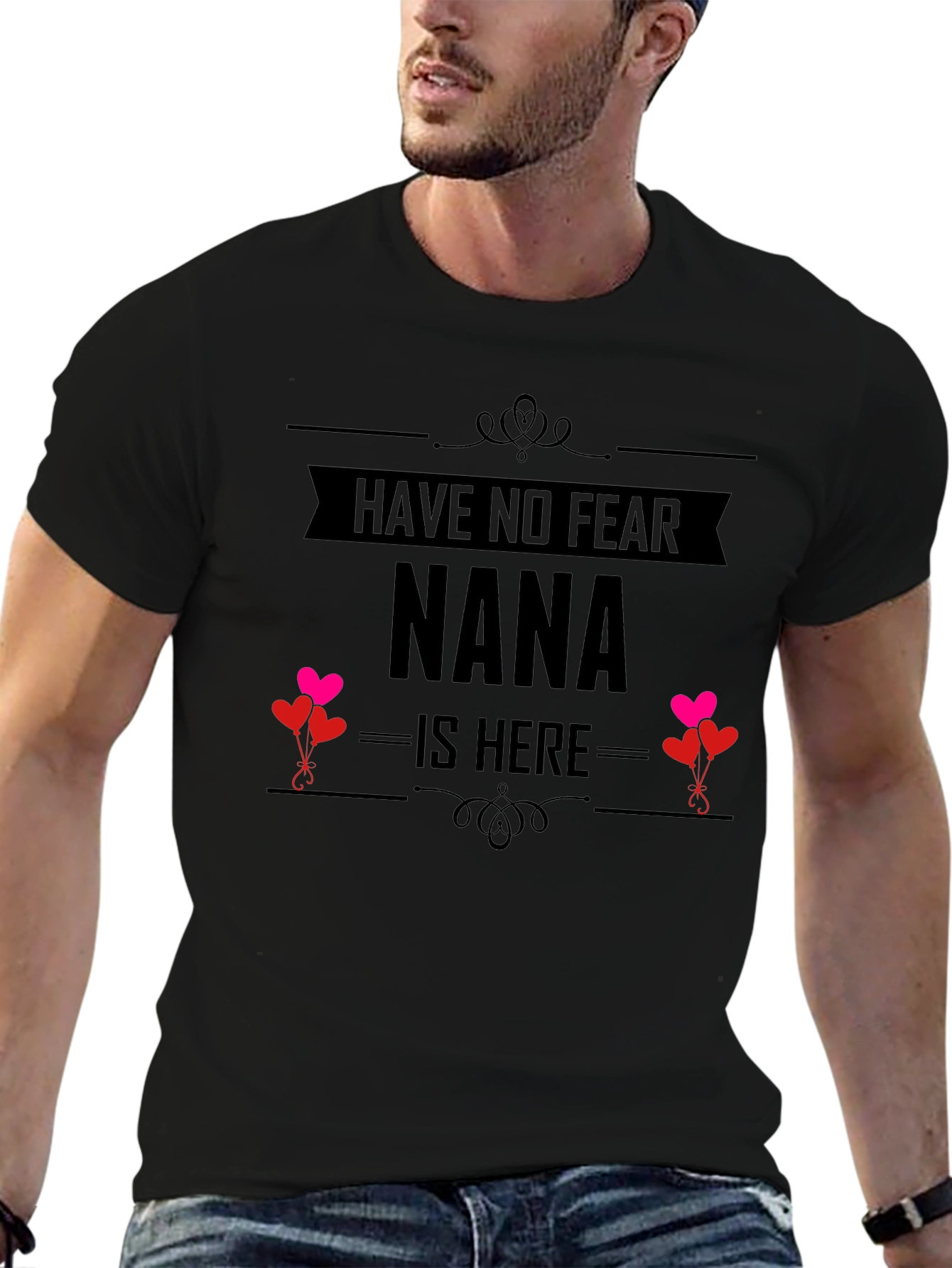 Have No Fear Nana Is Here! T-Shirt