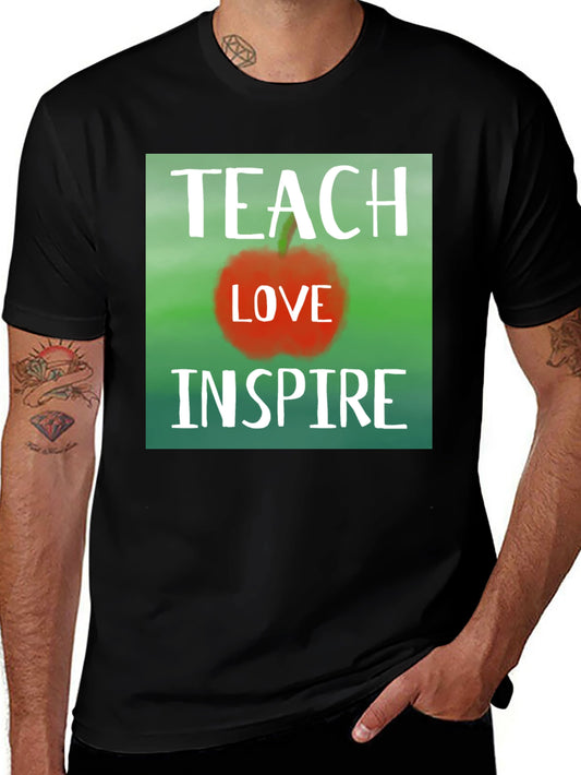 Teach Love Inspire Graphic T-Shirt
