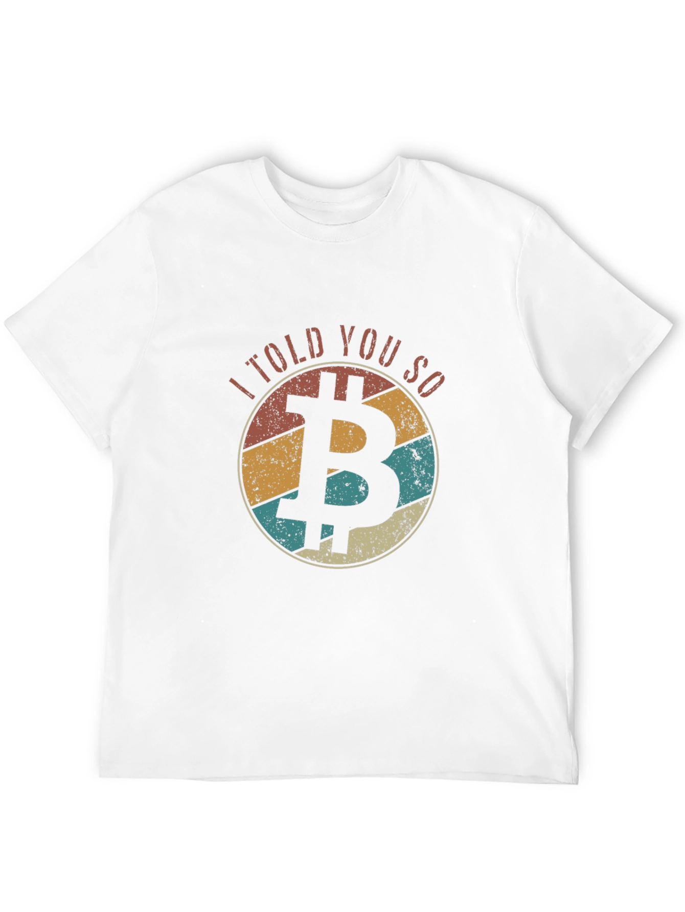 I Told You So Bitcoin Graphic T-Shirt