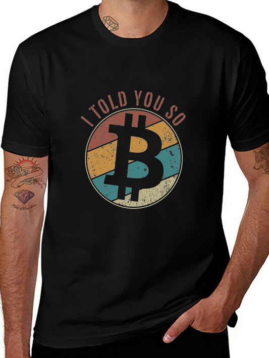 I Told You So Bitcoin Graphic T-Shirt
