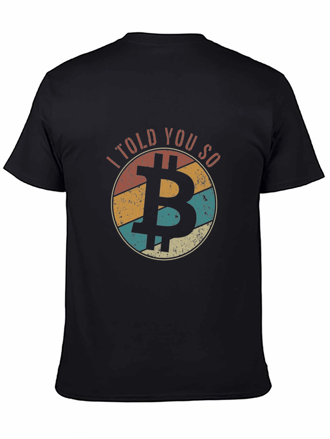 I Told You So Bitcoin Graphic T-Shirt