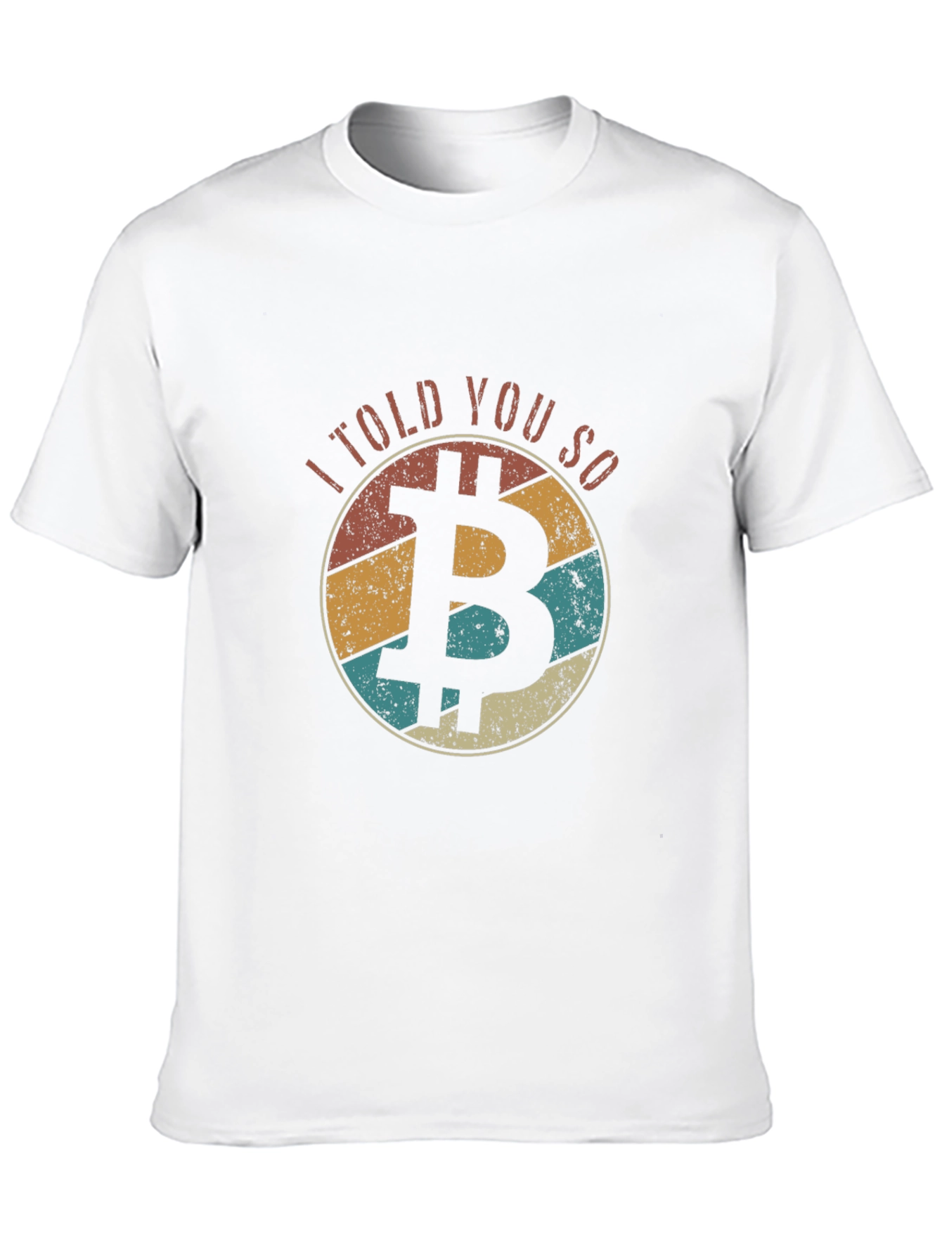 I Told You So Bitcoin Graphic T-Shirt