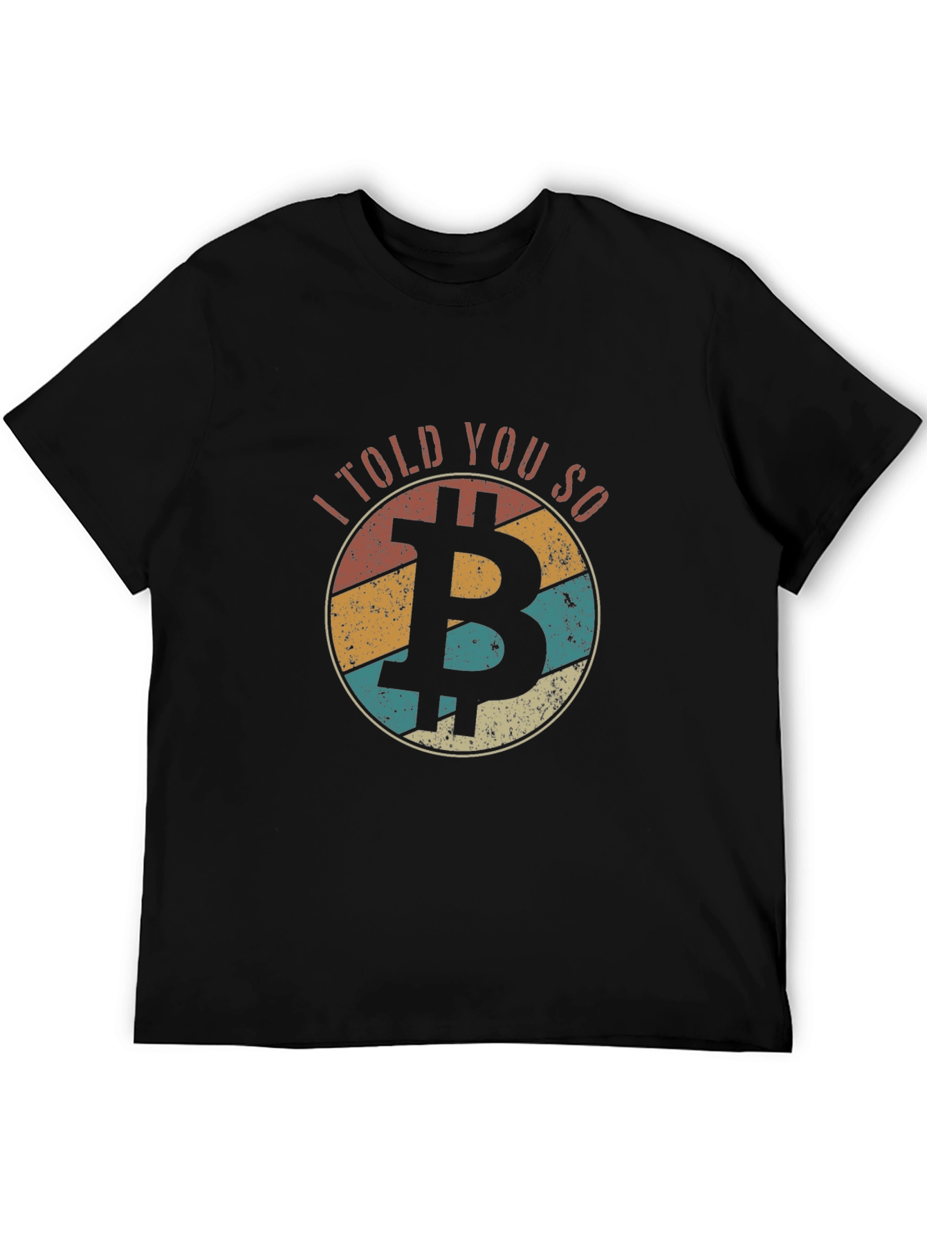 I Told You So Bitcoin Graphic T-Shirt