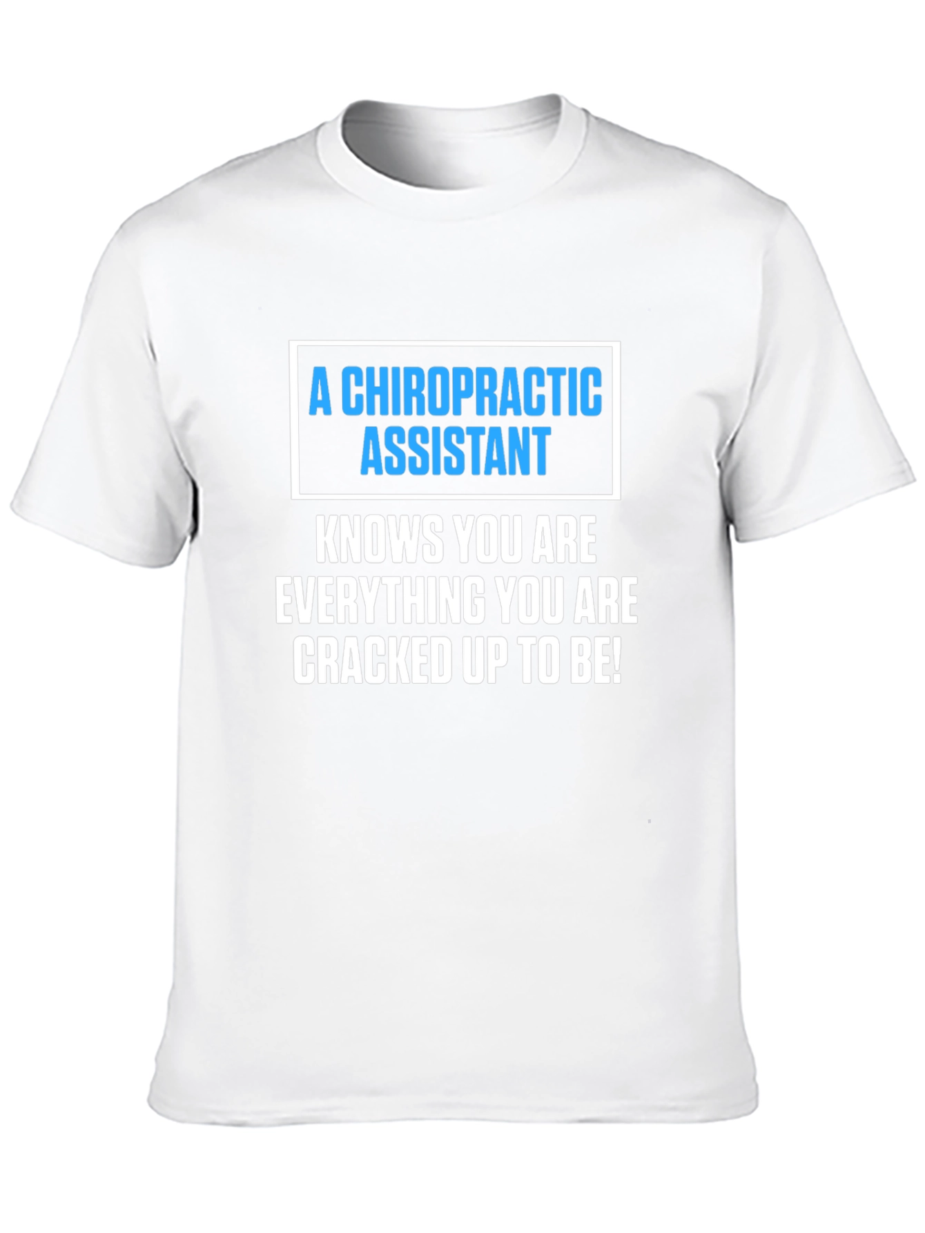 Chiropractic Assistant T-Shirt