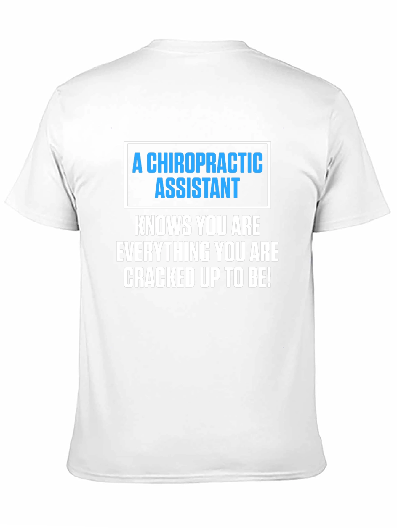 Chiropractic Assistant T-Shirt