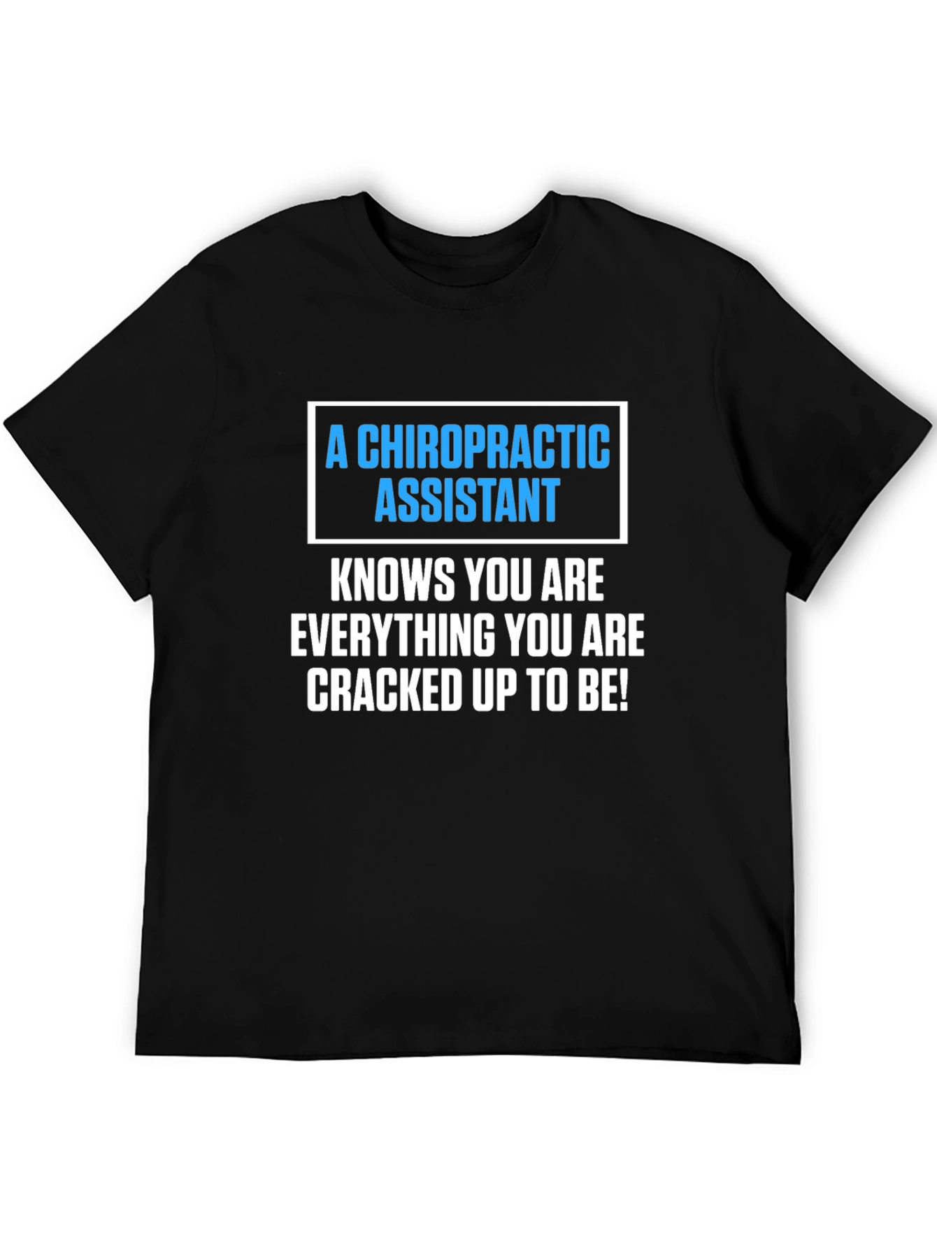 Chiropractic Assistant T-Shirt