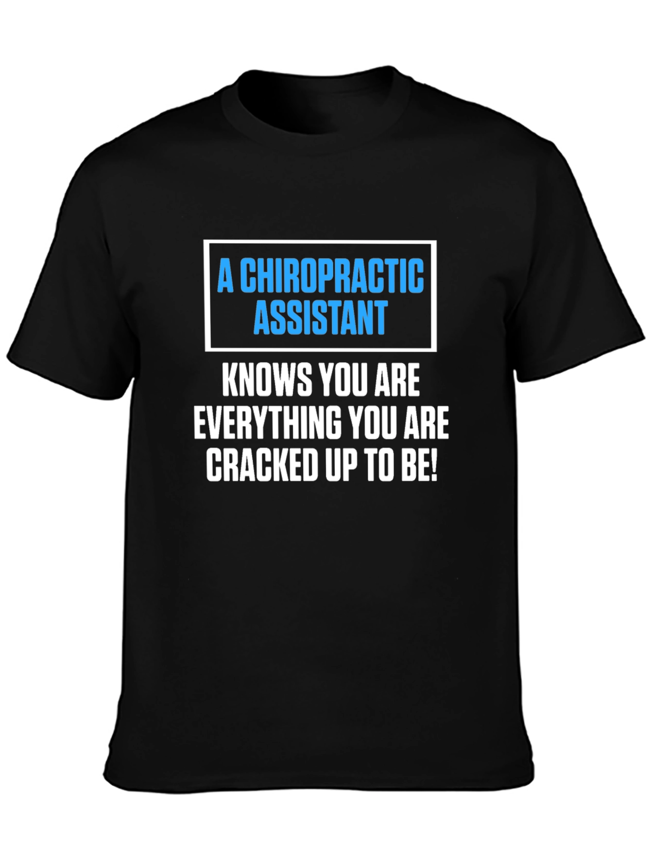 Chiropractic Assistant T-Shirt