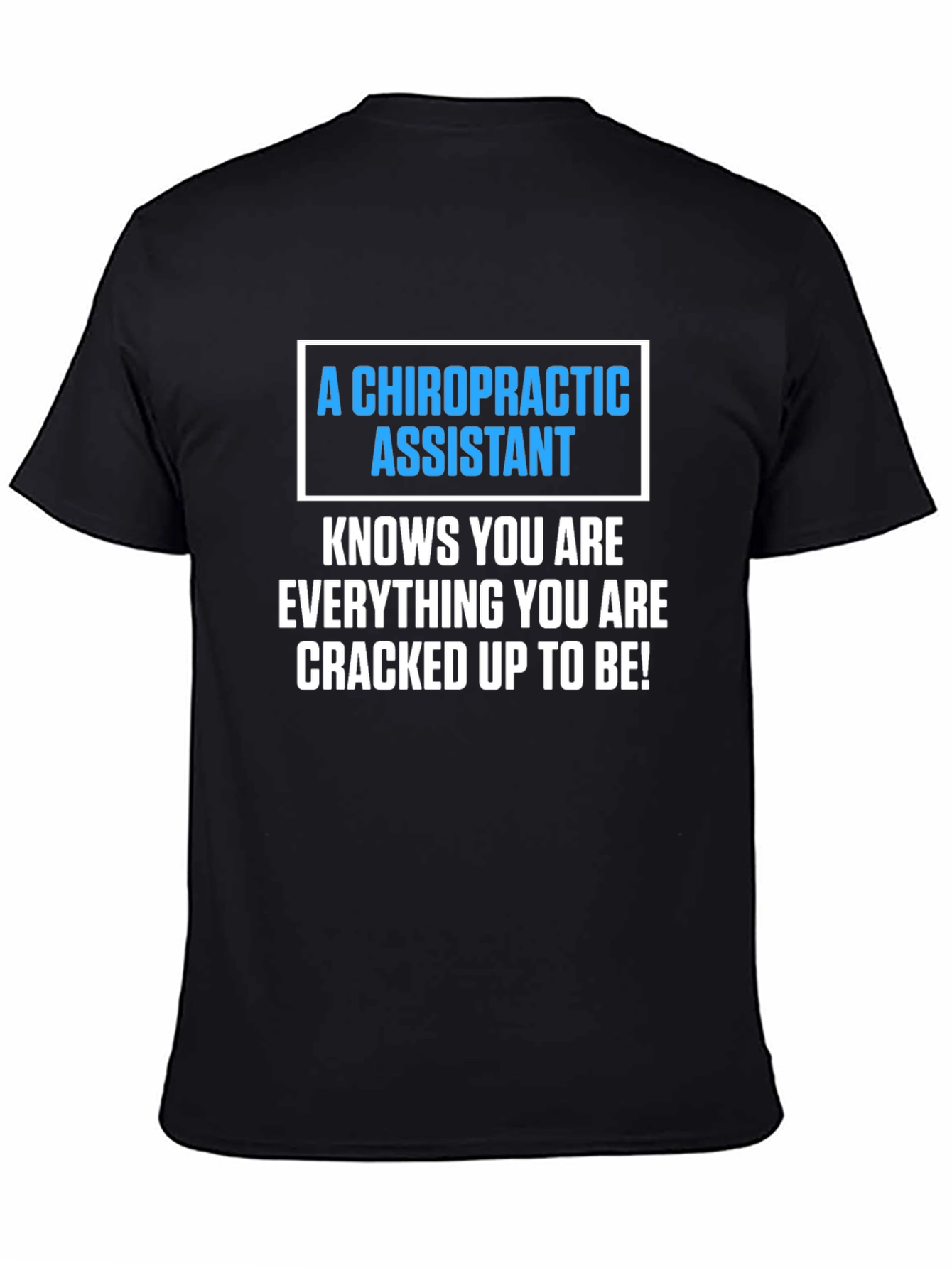 Chiropractic Assistant T-Shirt