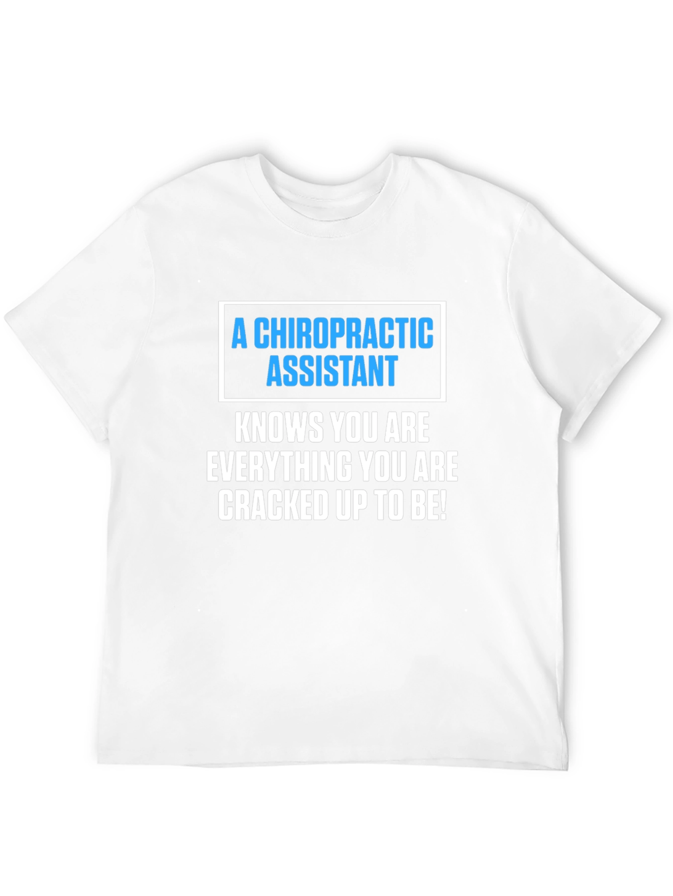 Chiropractic Assistant T-Shirt