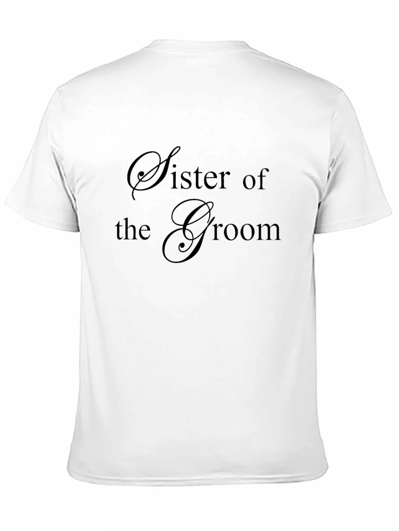 Sister of the Groom T-Shirt - Wedding Party Tee