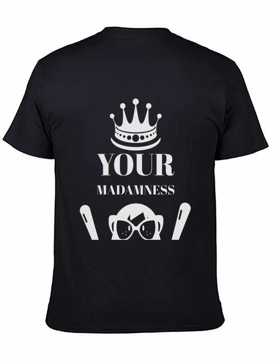 Your Madamness Graphic Tee