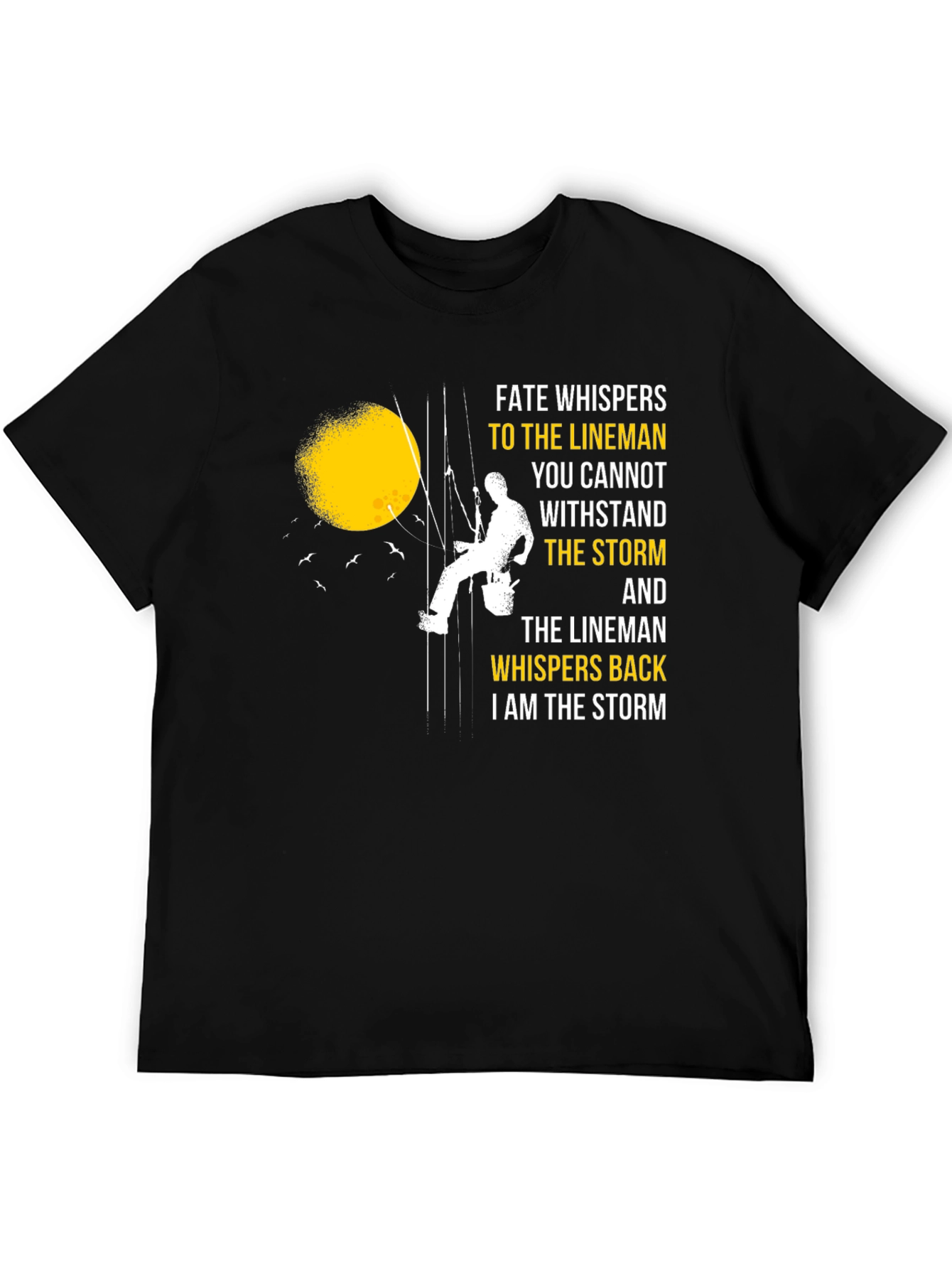 Lineman Storm T-Shirt - Fate Whispers Back Tee