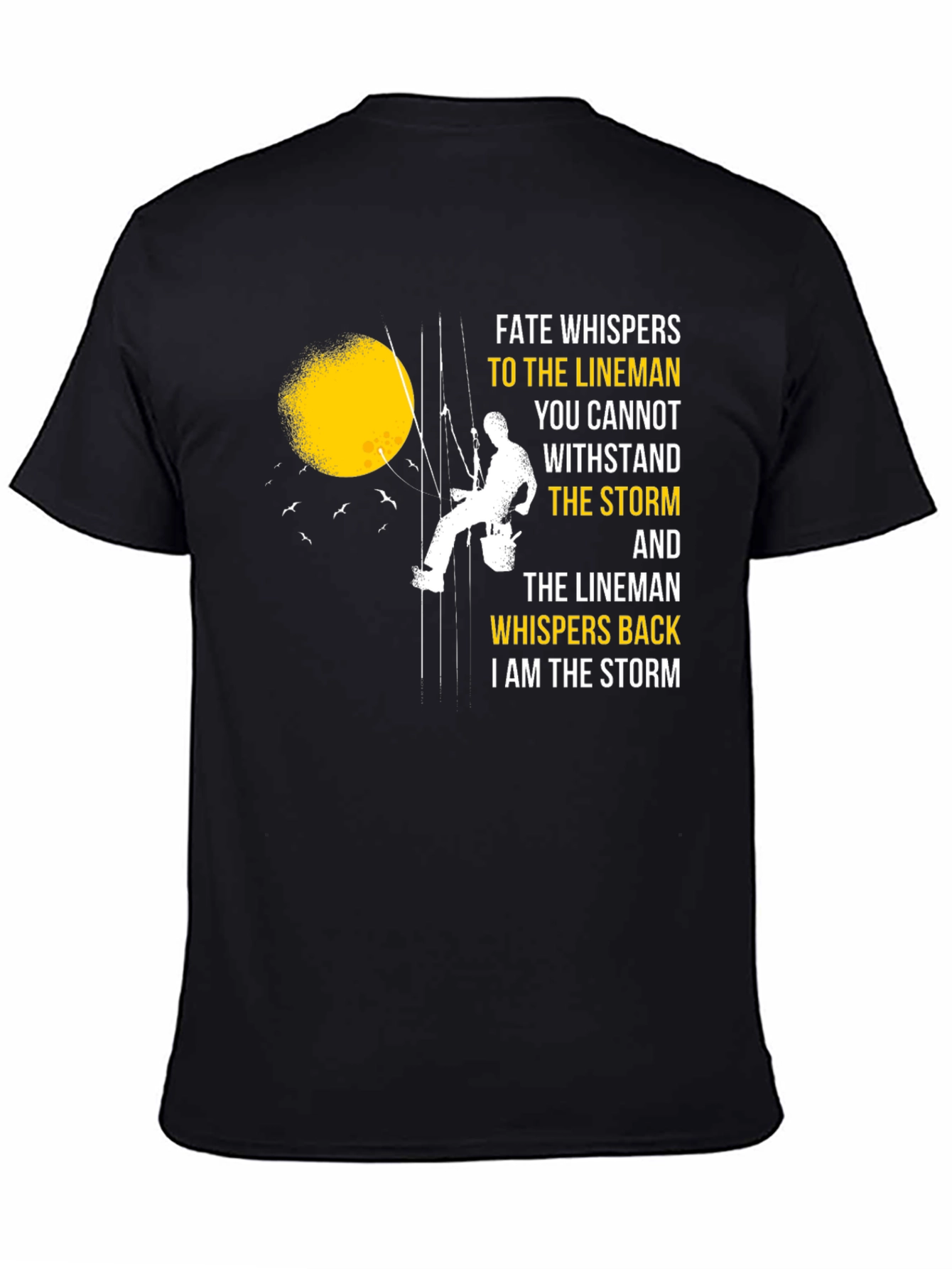 Lineman Storm T-Shirt - Fate Whispers Back Tee