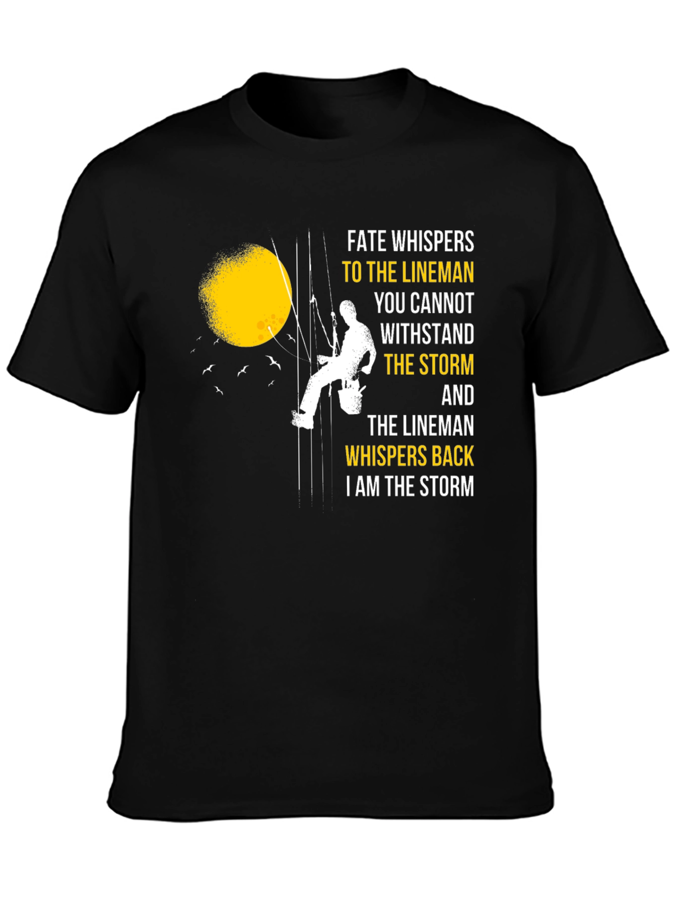 Lineman Storm T-Shirt - Fate Whispers Back Tee