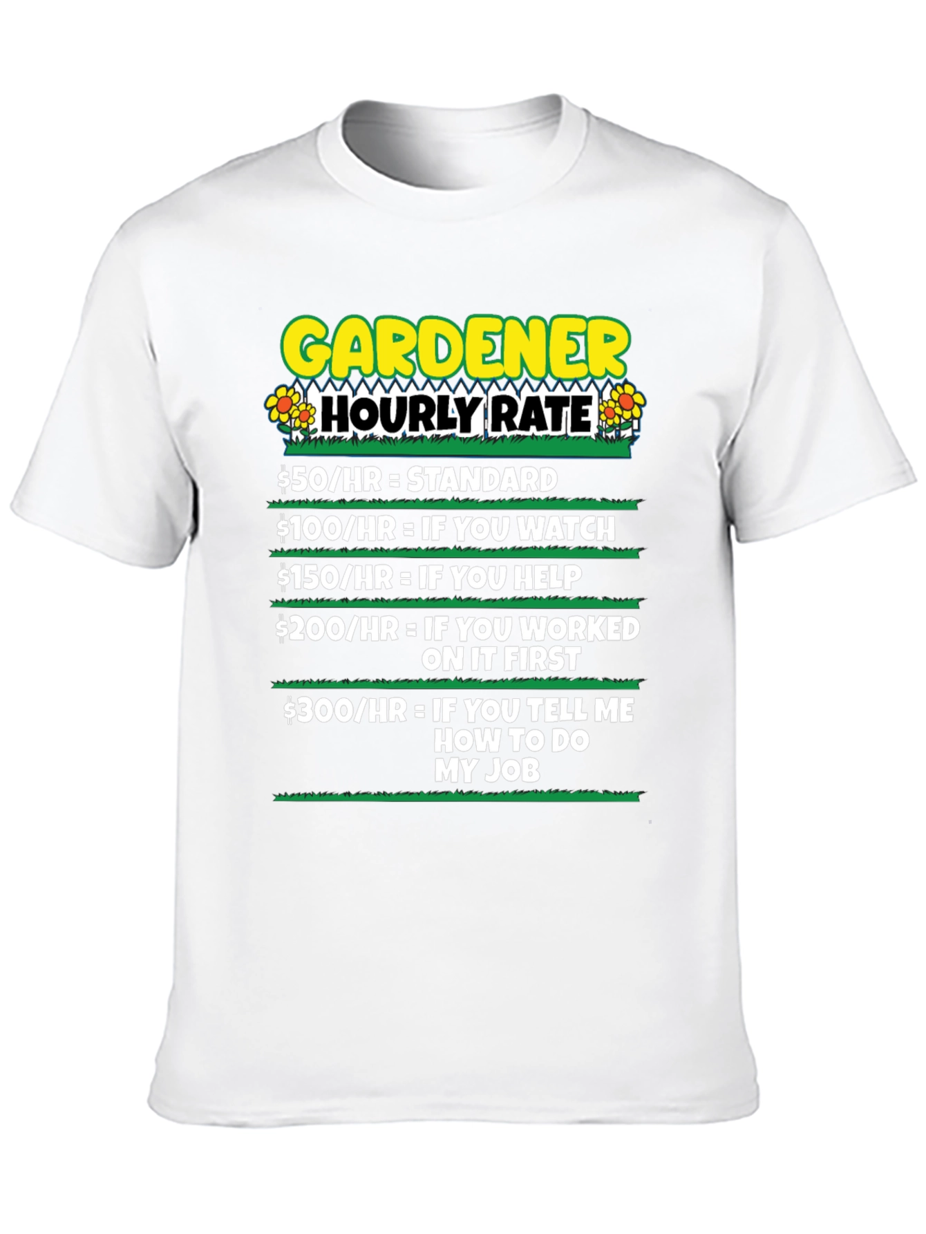 Gardener Hourly Rate Humor T-Shirt