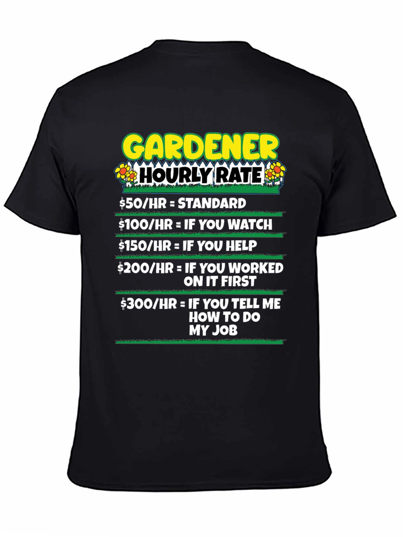 Gardener Hourly Rate Humor T-Shirt