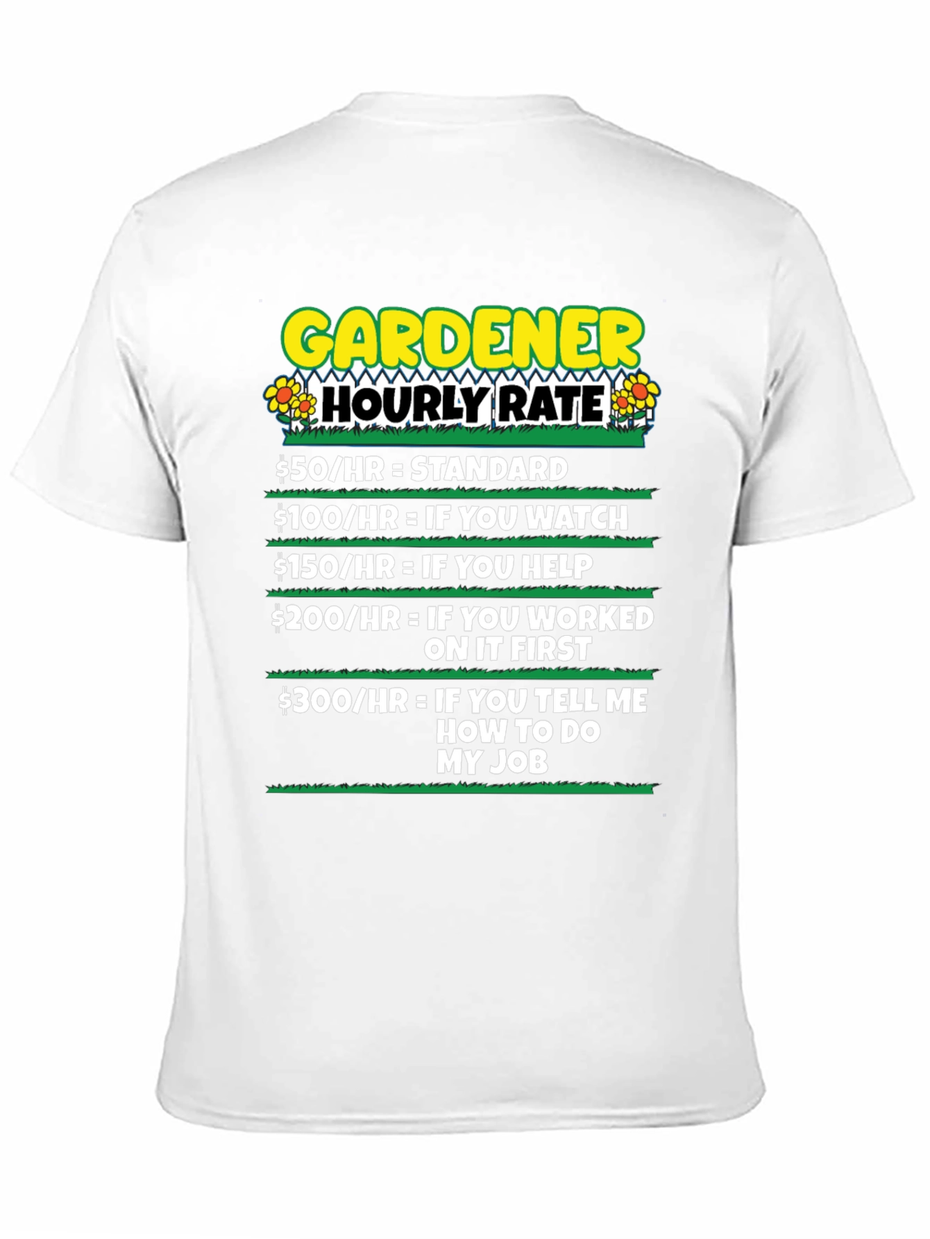 Gardener Hourly Rate Humor T-Shirt