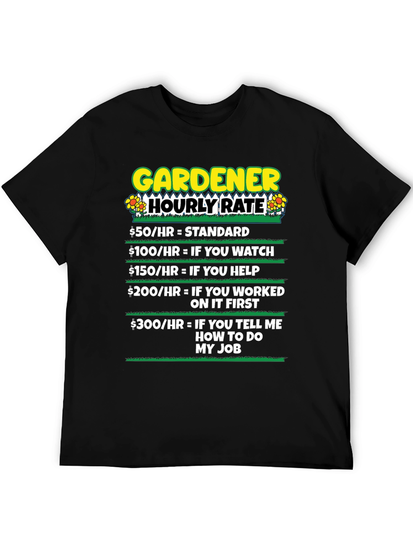 Gardener Hourly Rate Humor T-Shirt