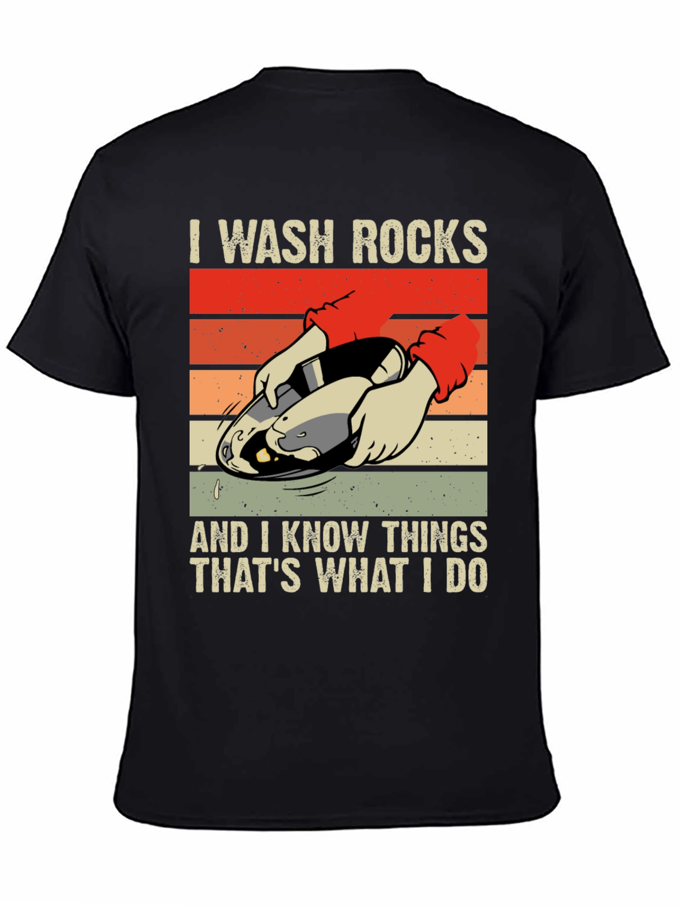 I Wash Rocks T-Shirt