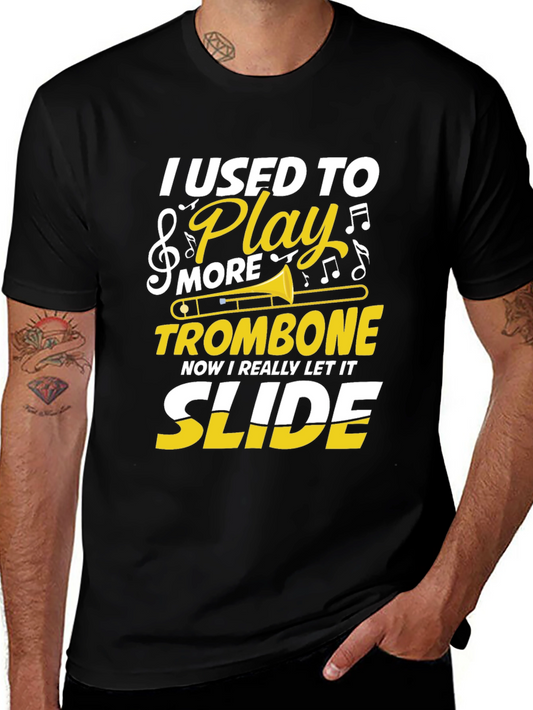 I Used To Play Trombone T-Shirt - Funny Musician Tee