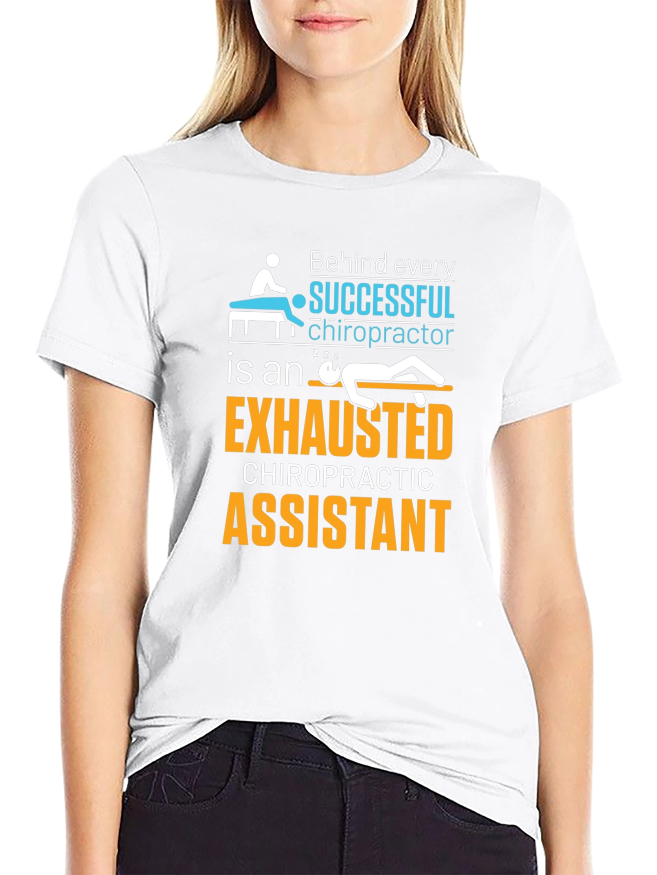 Chiropractor Assistant T-Shirt - Exhausted Chiropractic Assistant