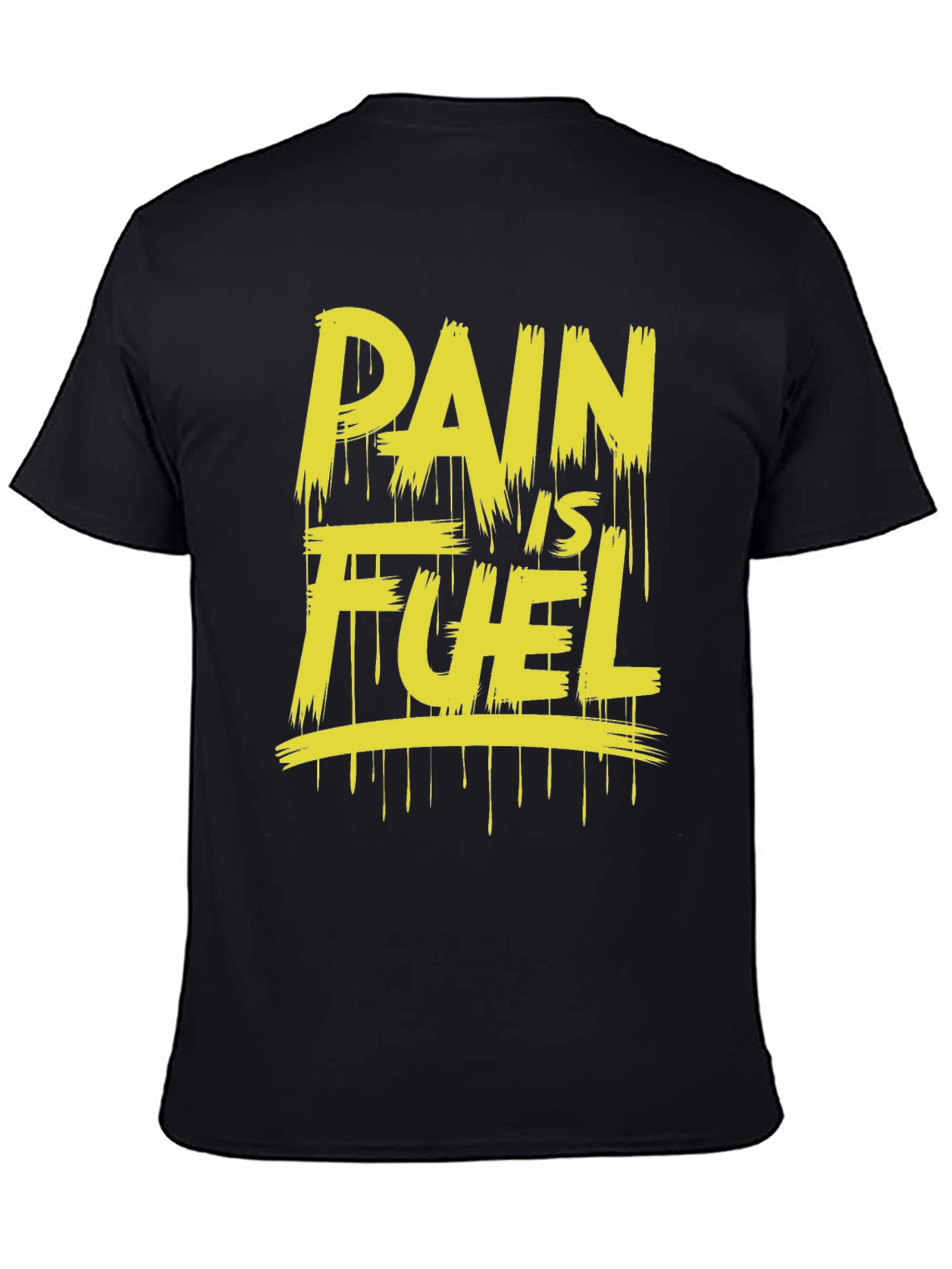 Pain Is Fuel Black Graphic Tee