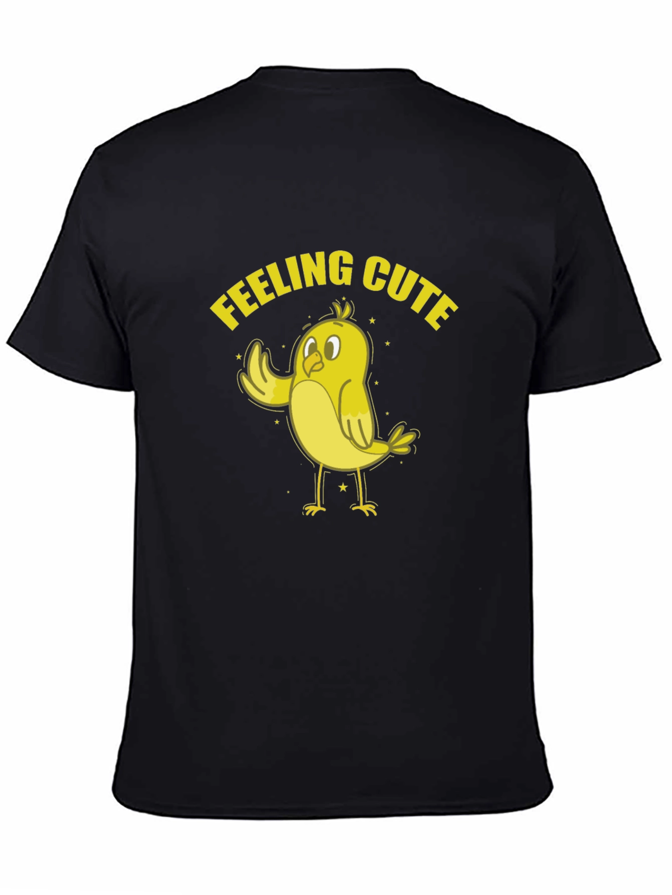 Feeling Cute Chick T-Shirt - Fun & Playful