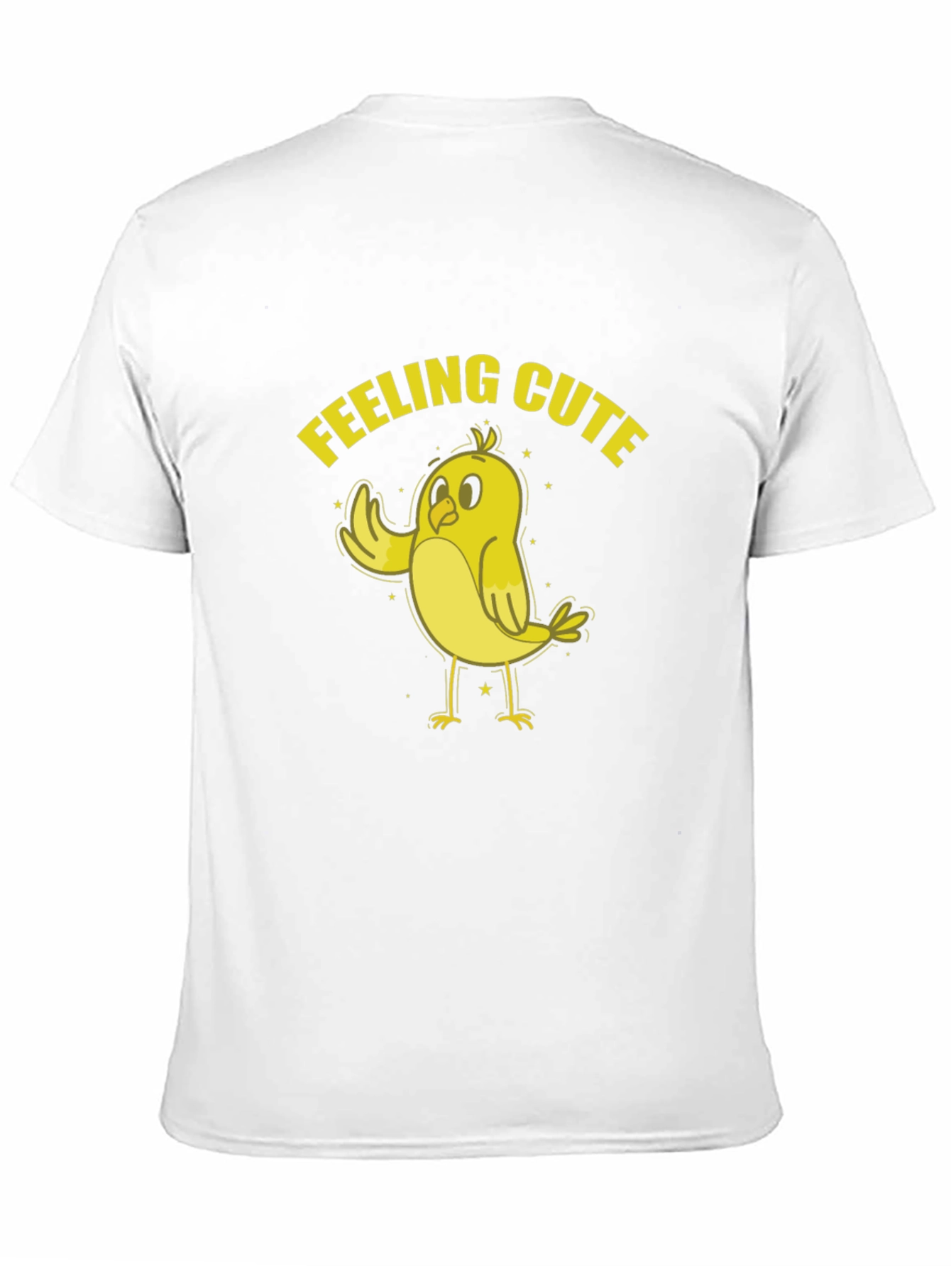 Feeling Cute Chick T-Shirt - Fun & Playful
