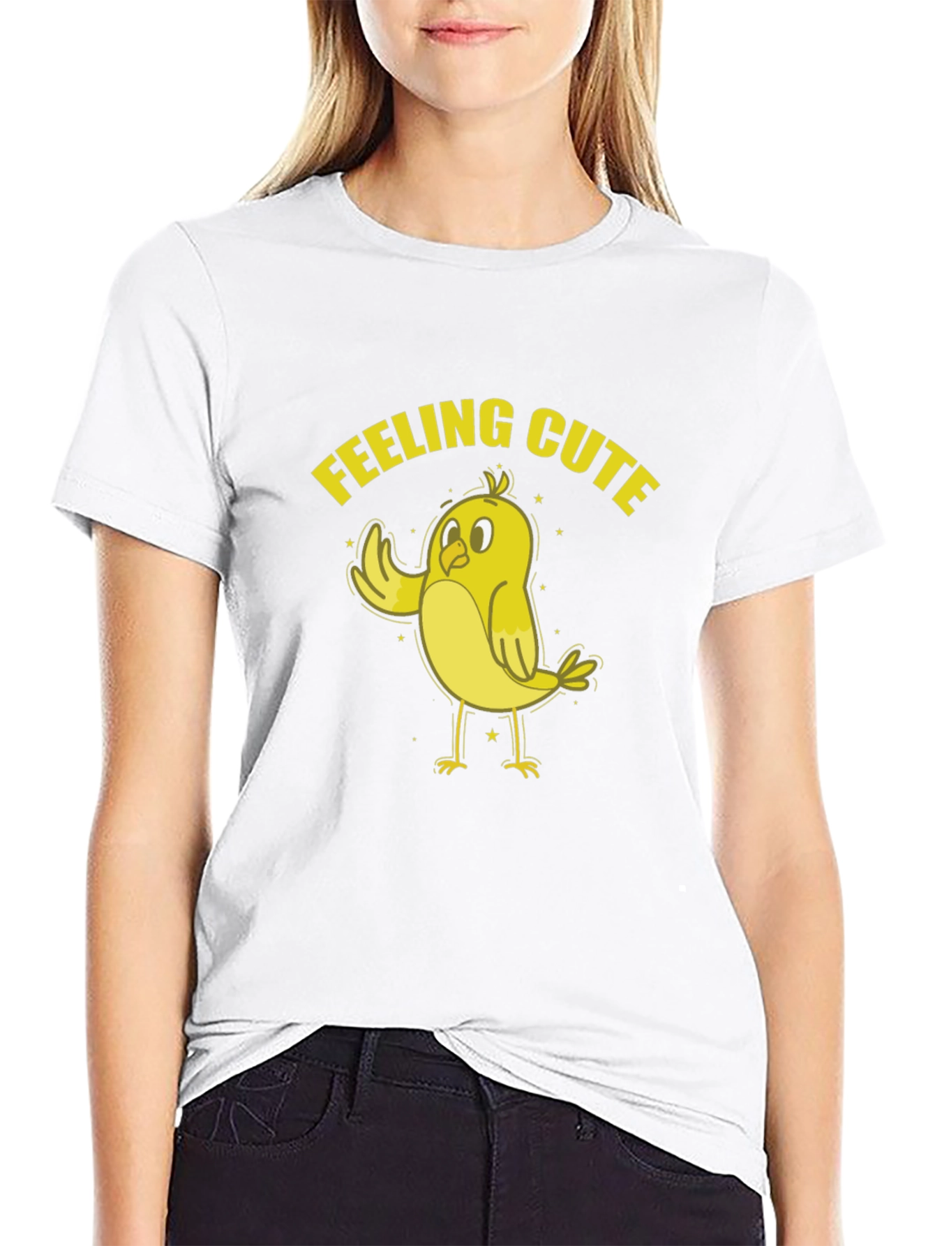Feeling Cute Chick T-Shirt - Fun & Playful