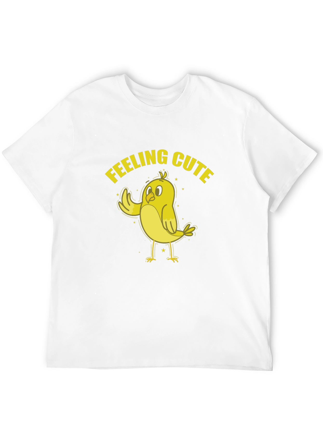 Feeling Cute Chick T-Shirt - Fun & Playful