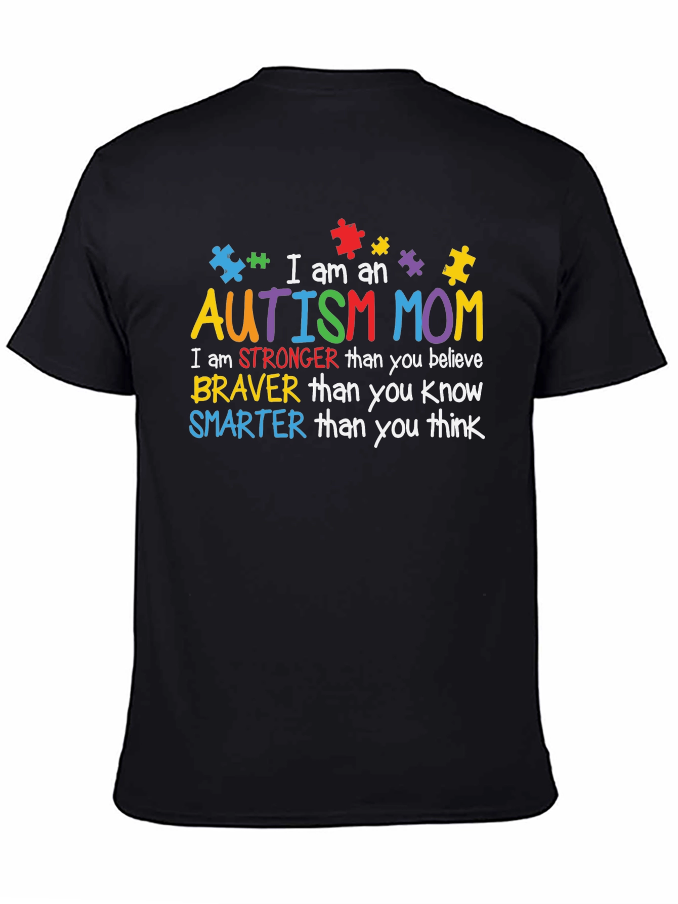 Autism Mom T-Shirt: Strong Brave Smart