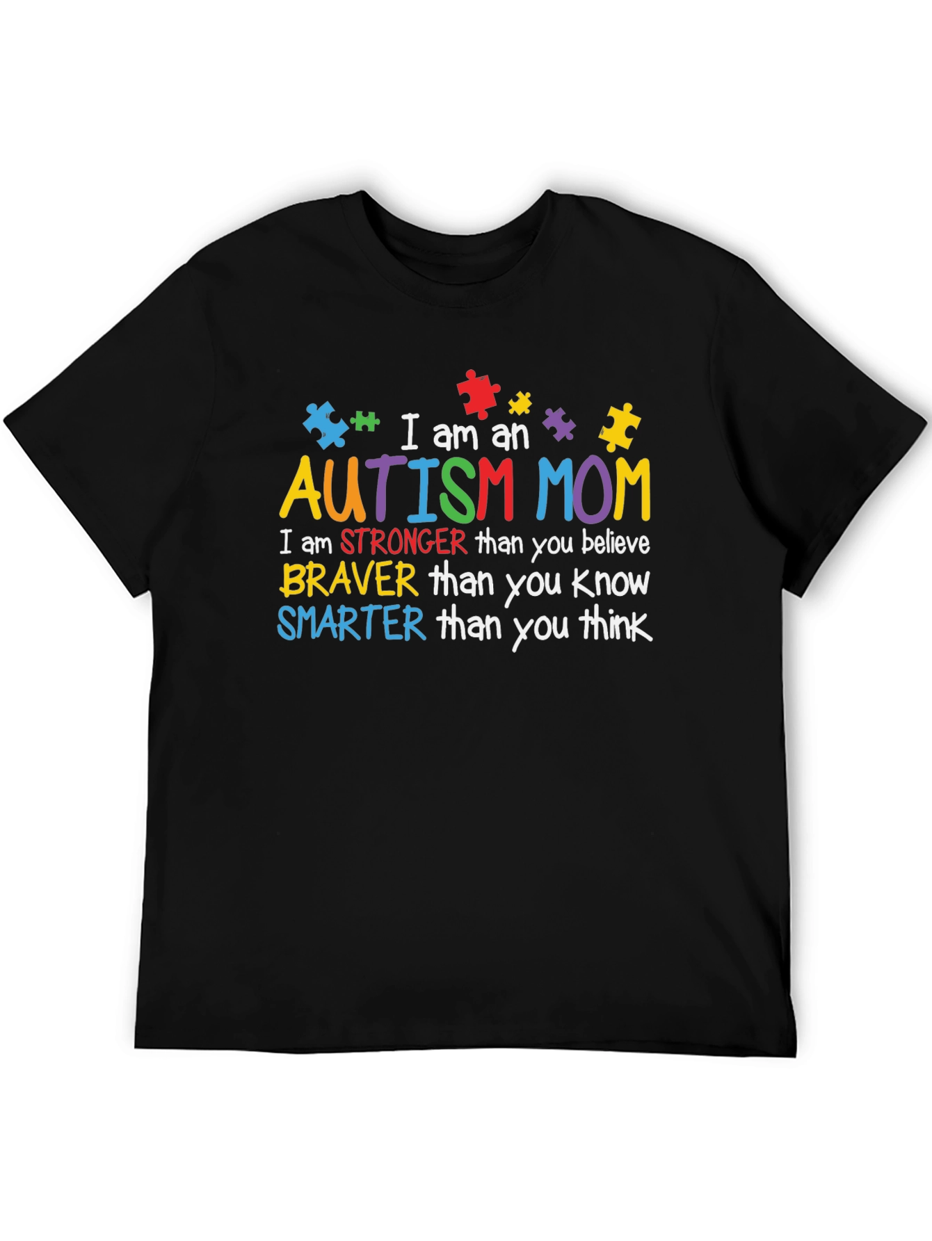 Autism Mom T-Shirt: Strong Brave Smart