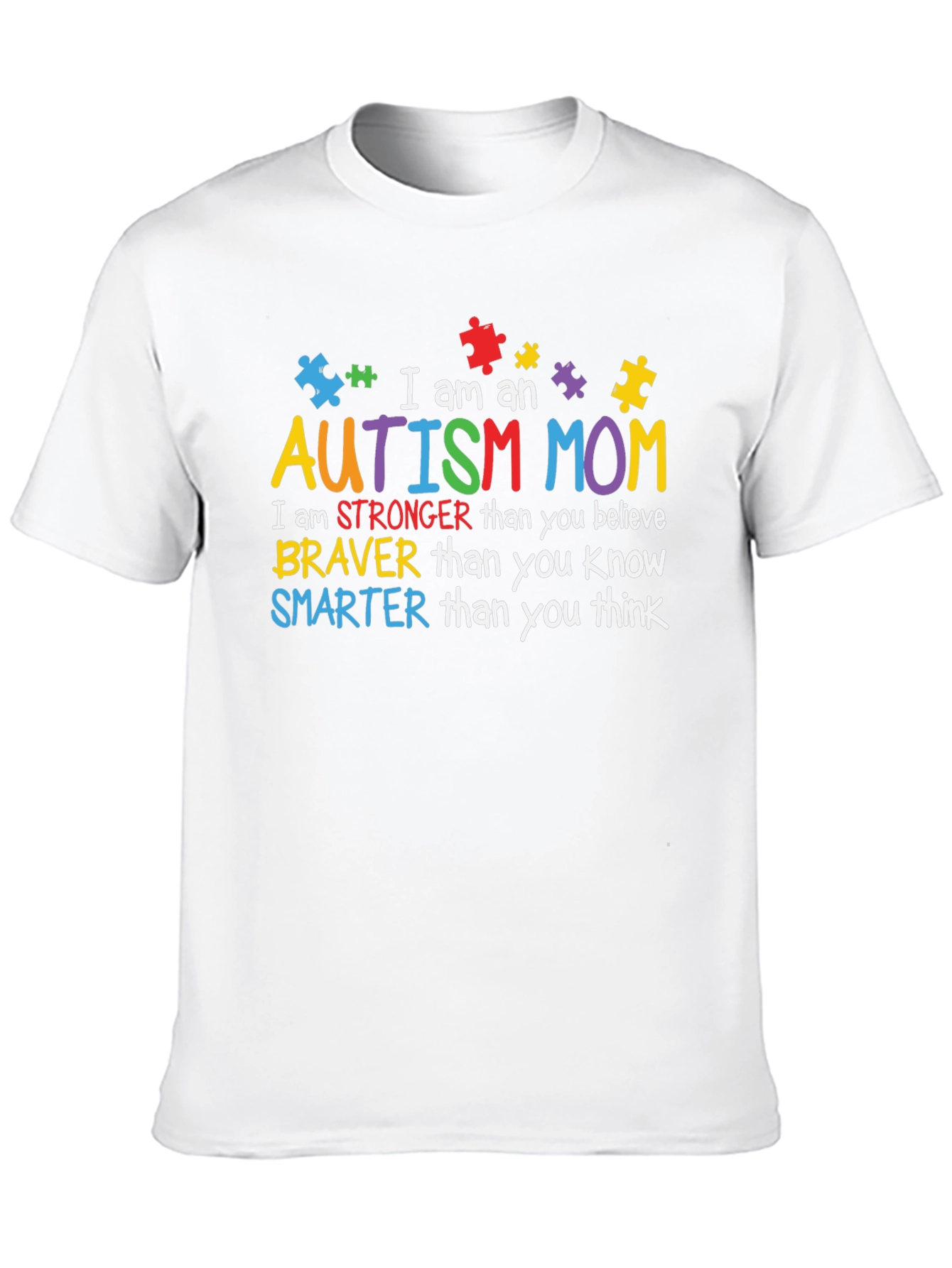 Autism Mom T-Shirt: Strong Brave Smart